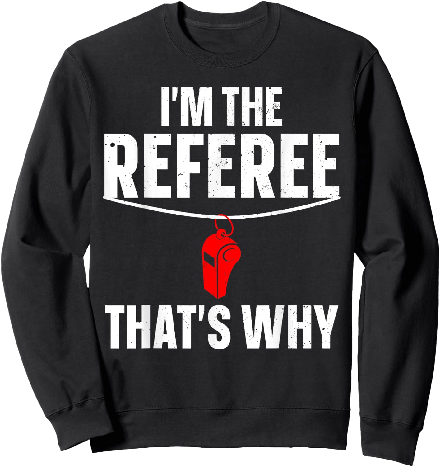 Funny Referee Design Women Sports Ref Gag Referee Sweatshirt - Sweatshirt | Black