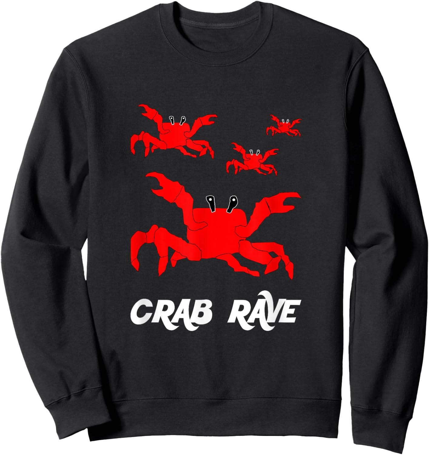 Crab Rave - Meme Crab Dance Party Sweatshirt - Sweatshirt | Black