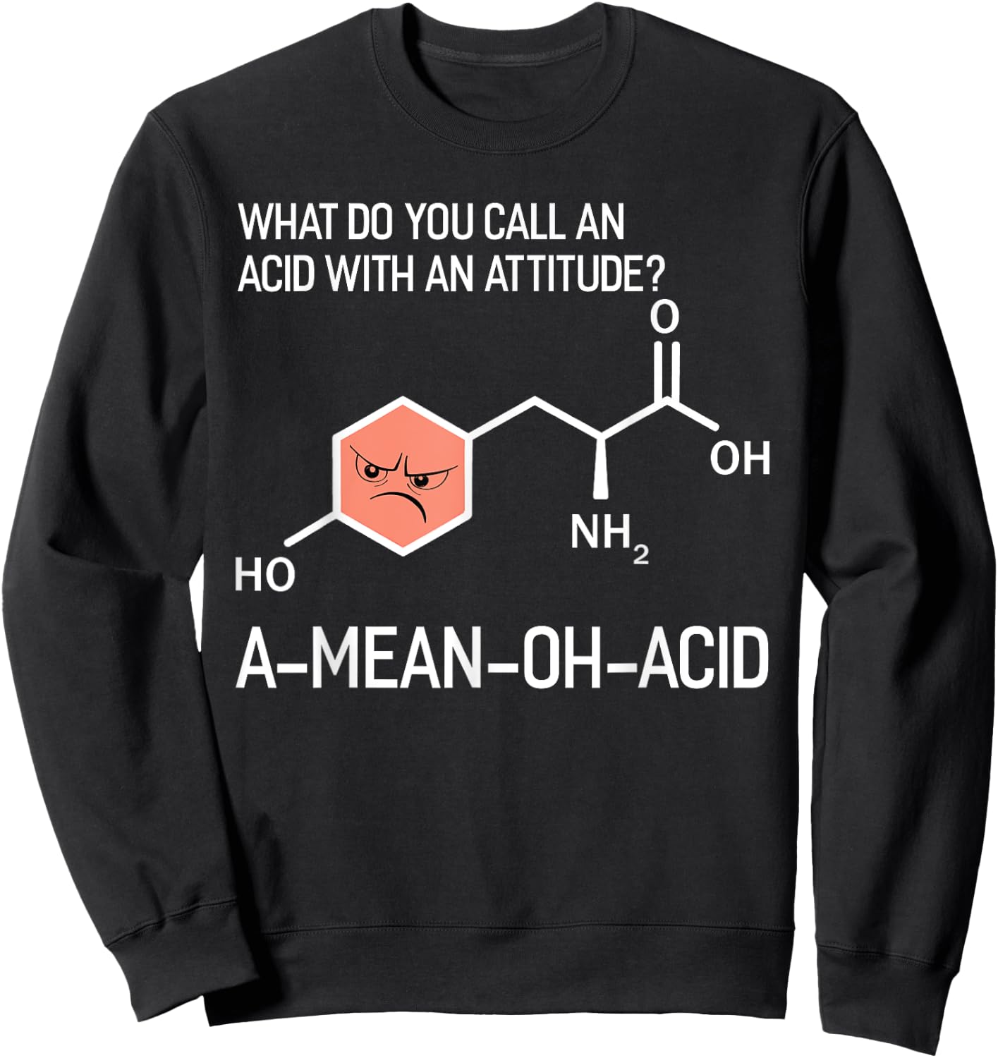 Humor Nerdy Chemistry Gifts-Amino Acid Men Sweatshirt - Sweatshirt | Black