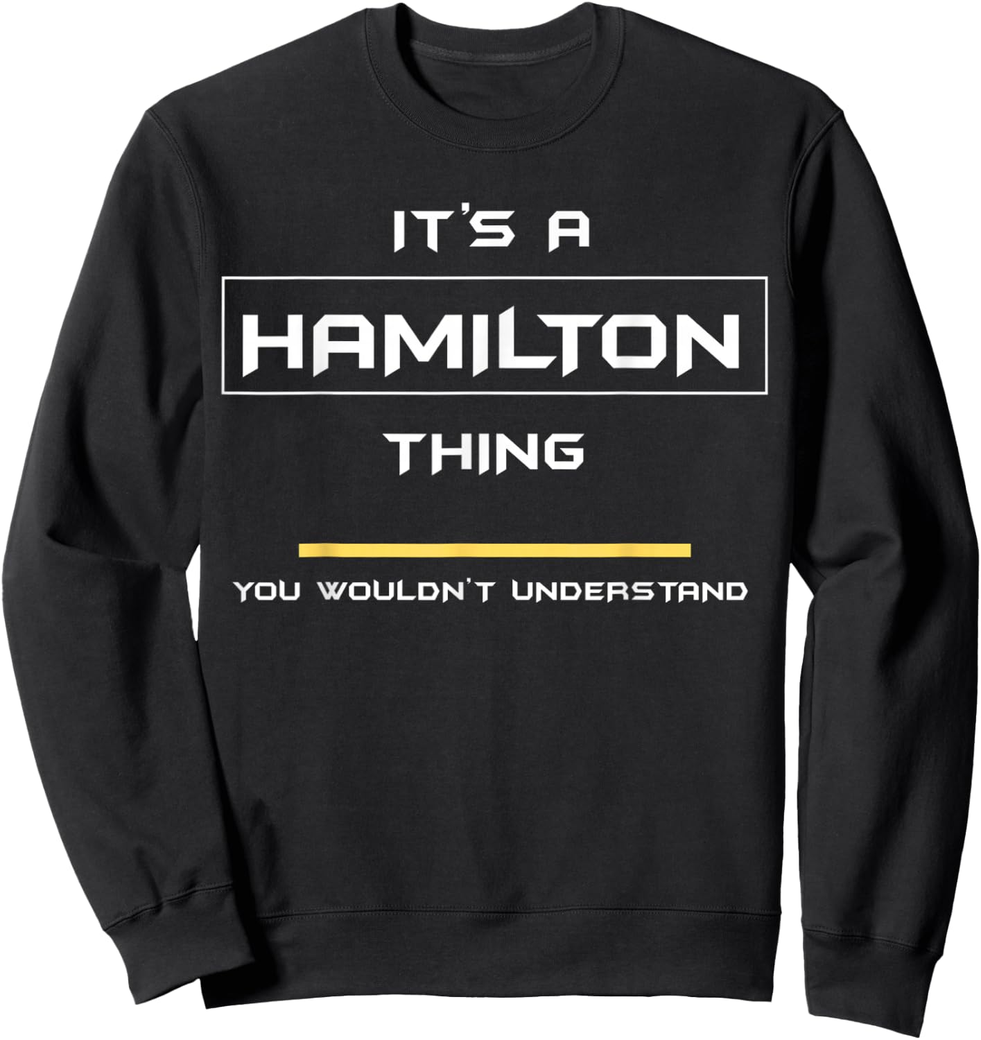 #1 Hamilton Thing Quality Sweatshirt - Sweatshirt | Black