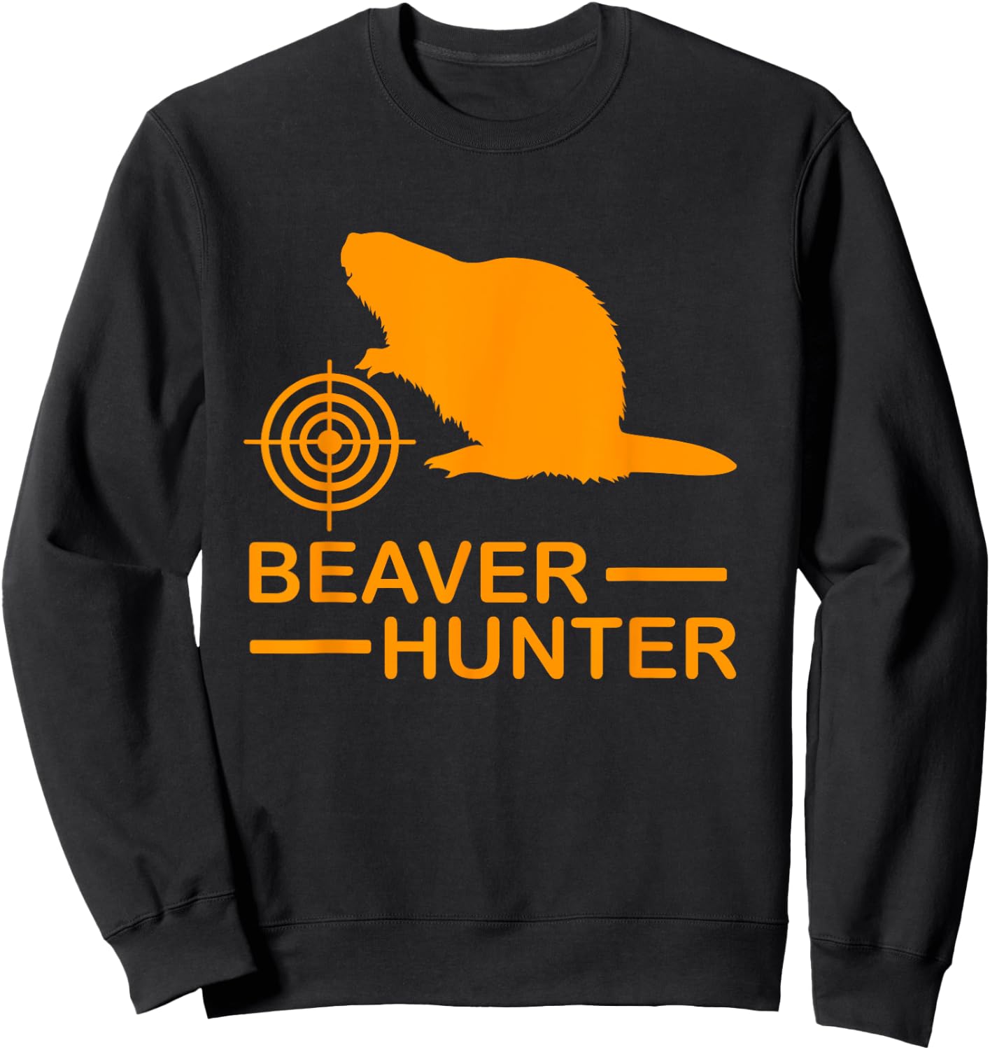 Beaver Hunter - Fun Outdoors Hunting Sweatshirt - Sweatshirt | Black