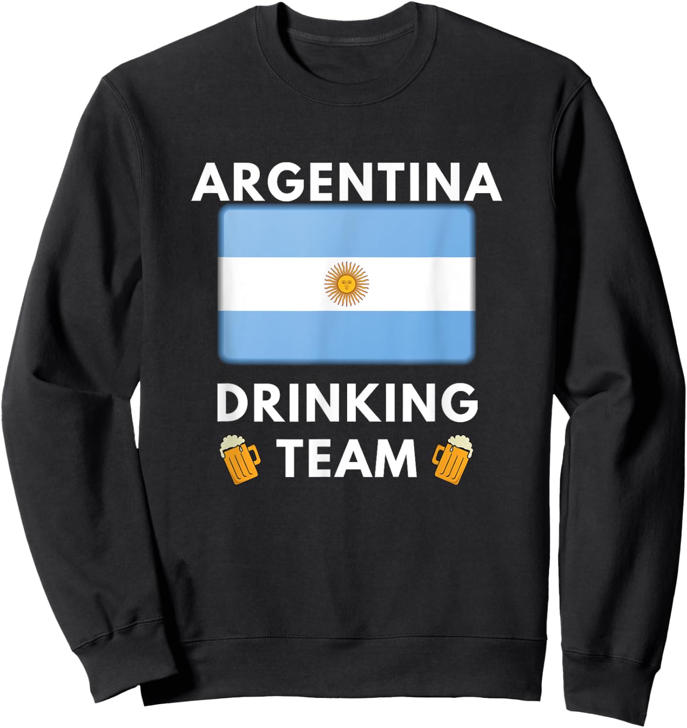 Argentine Drinking Team Funny Beer Drinking Sweatshirt - Sweatshirt | Black