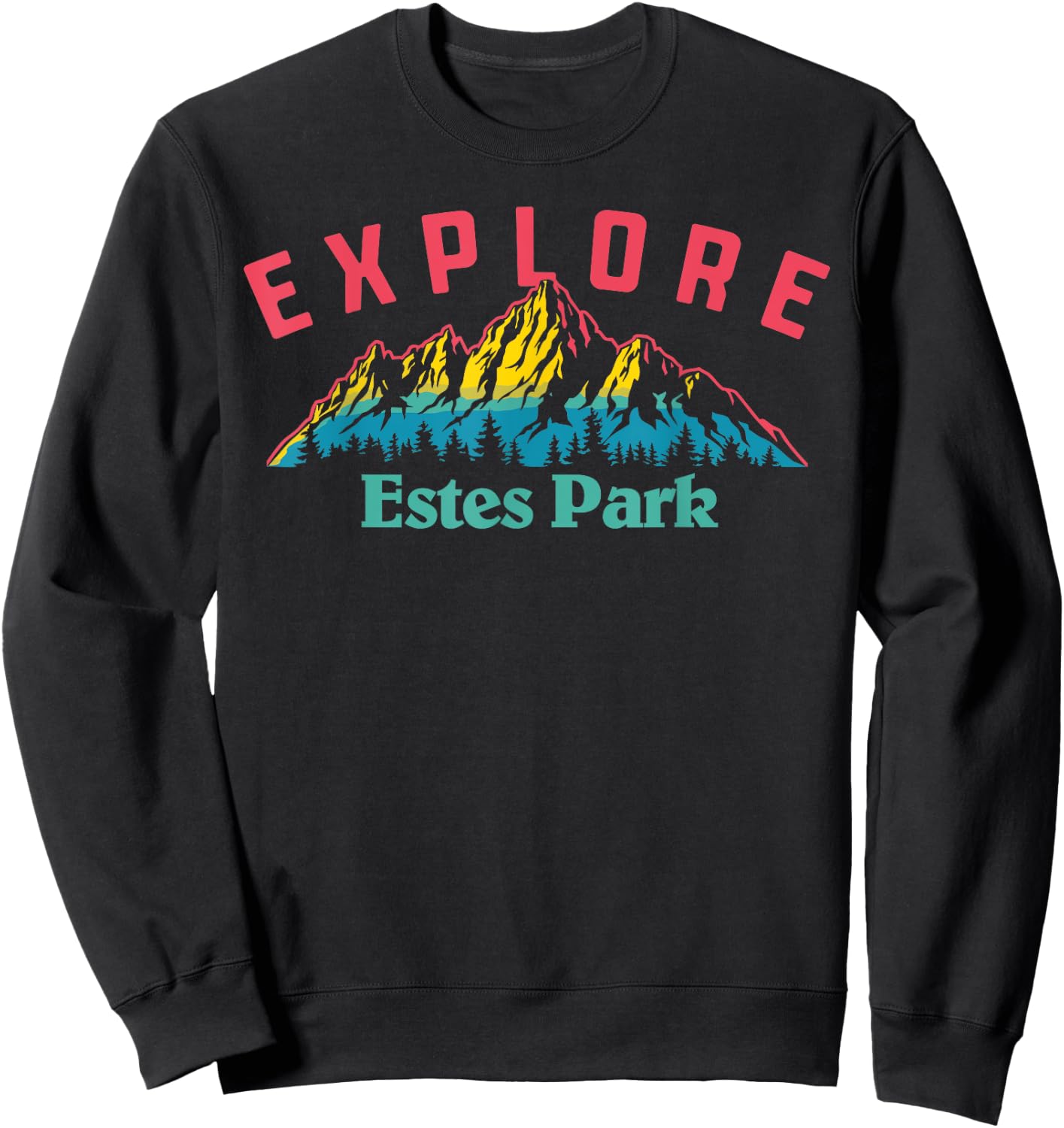 Estes Park Explore! Nature Outdoor Mountains Sweatshirt - Sweatshirt | Black