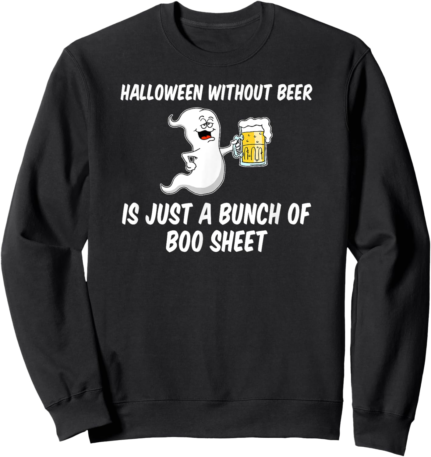 Halloween Without Beer Boo Sheet Funny Ghost Cartoon Sweatshirt - Sweatshirt | Black