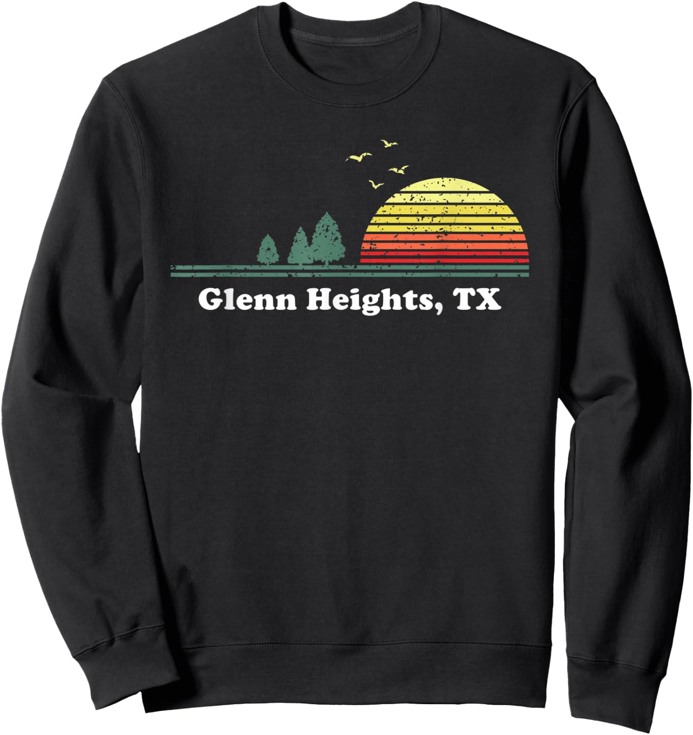 Vintage Glenn Heights, Texas Home Souvenir Print Sweatshirt - Sweatshirt | Black