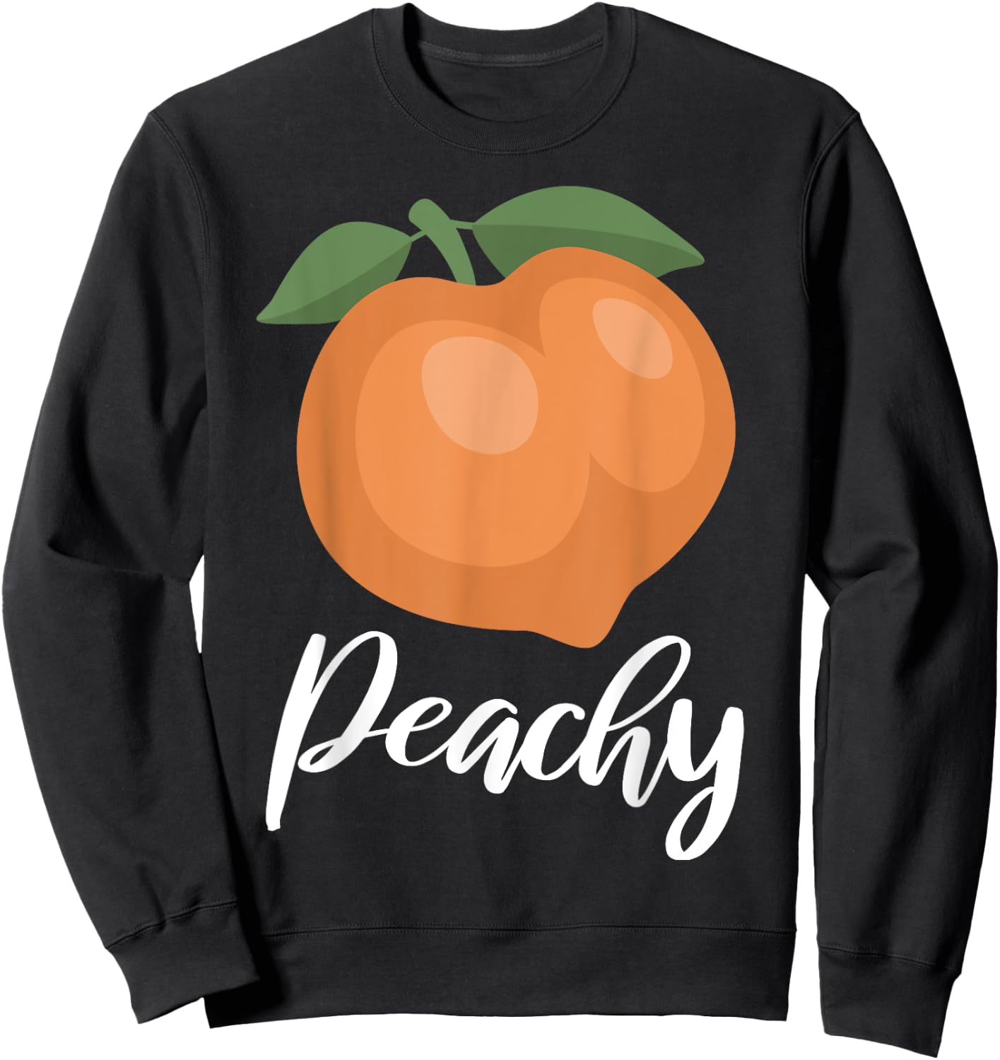 Peachy Graphic Peach Image Funny Bitchy Pun Shirt Sweatshirt - Sweatshirt | Black