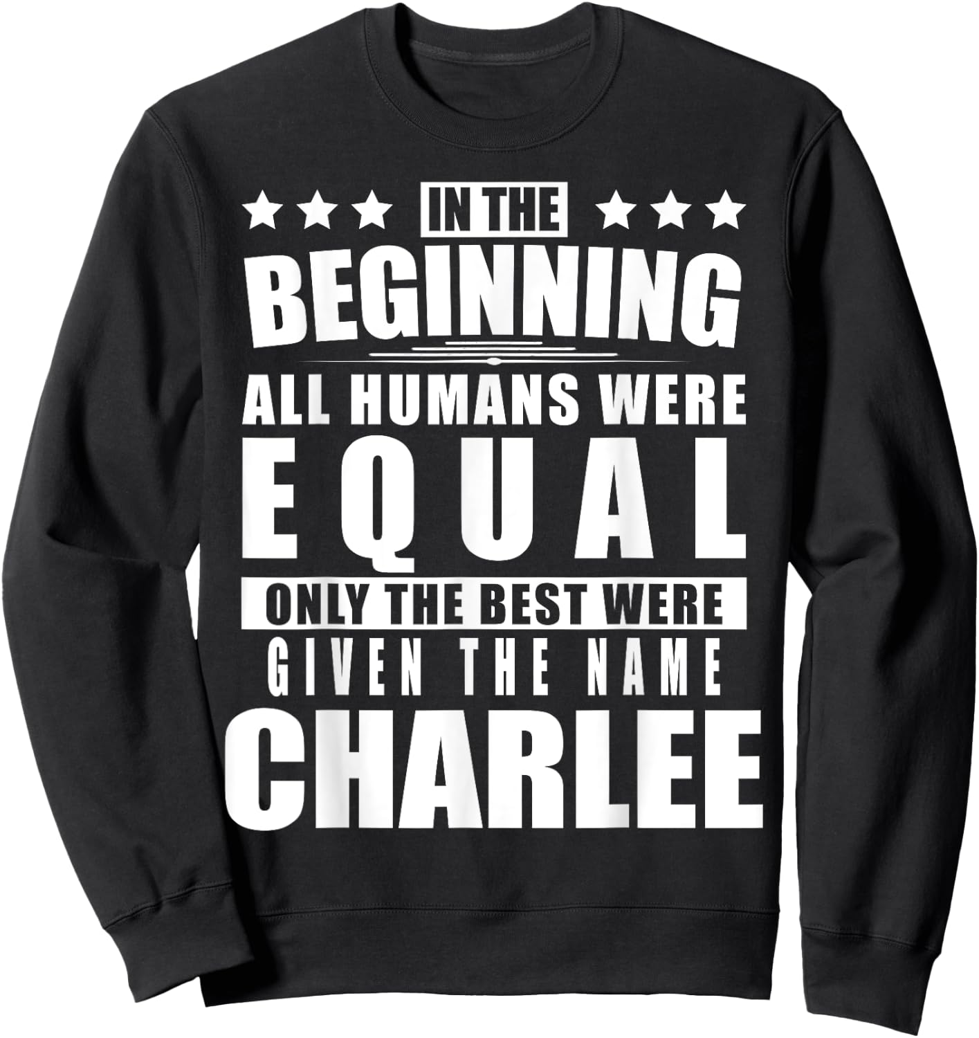 Name Charlee First Name Gifts - Funny Personalized Gift Sweatshirt - Sweatshirt | Black