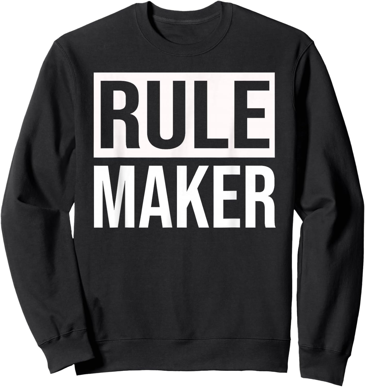 Funny Group Matching Family Rule Maker Breaker Sweatshirt - Sweatshirt | Black