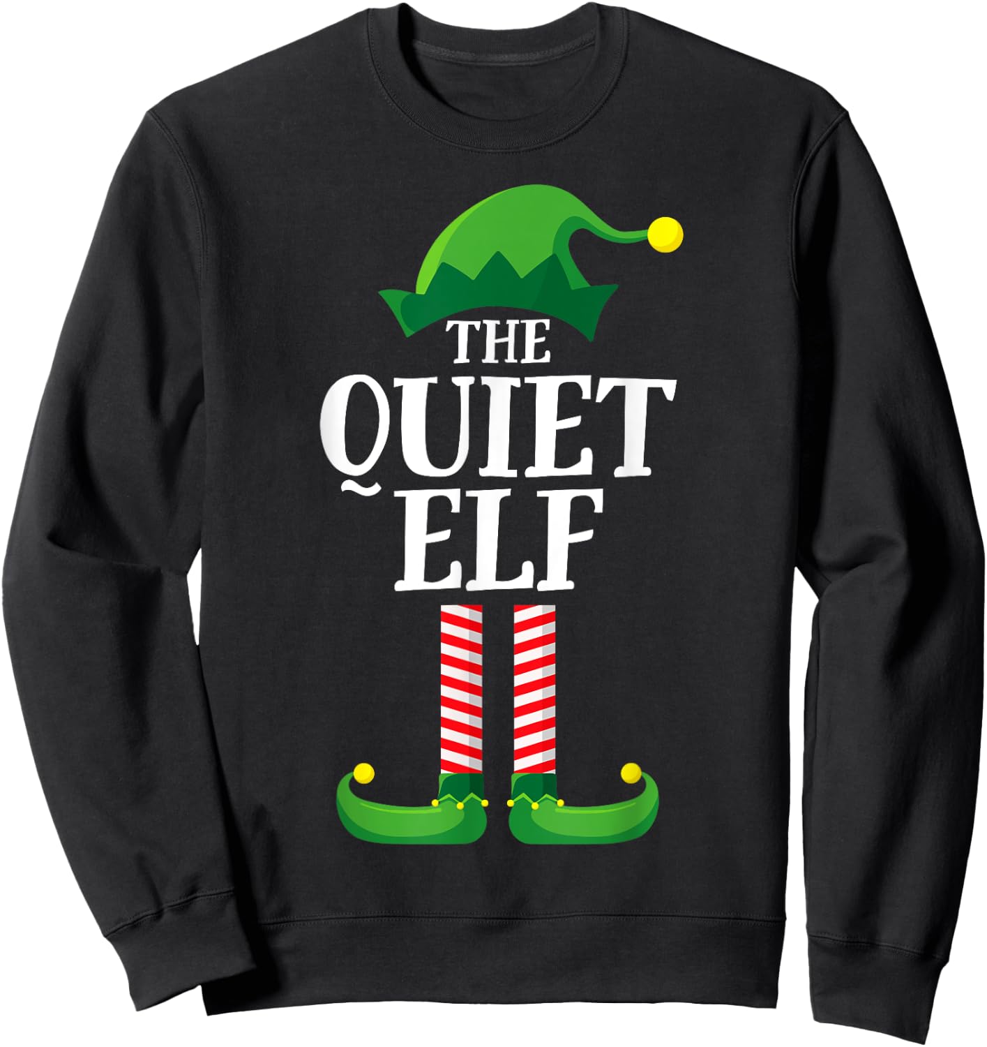 Quiet Elf Matching Family Group Christmas Party Pyjamas Sweatshirt - Sweatshirt | Black