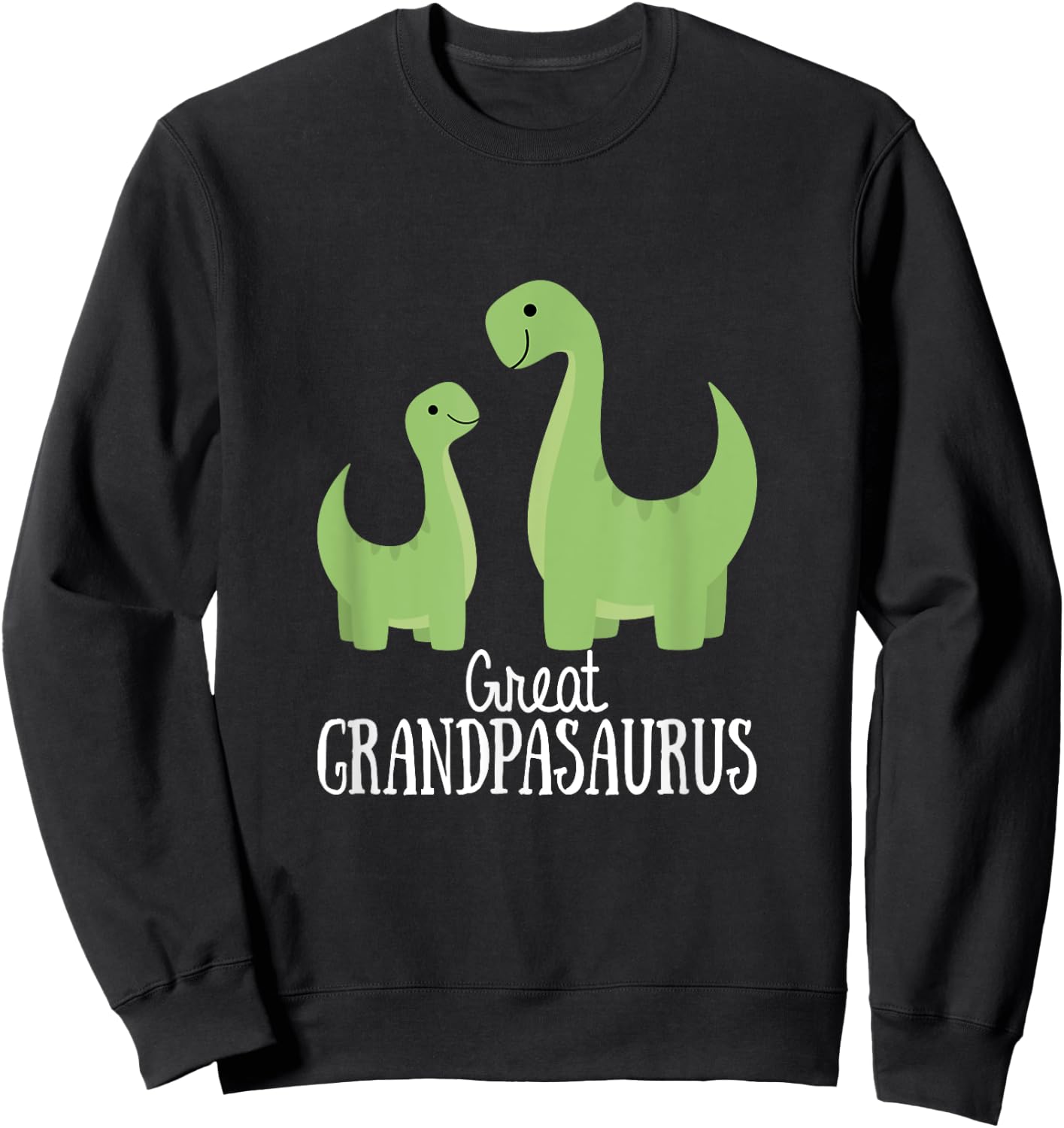 Great Grandpasaurus Grandpa Saurus Dinosaur Sweatshirt - Sweatshirt | Black