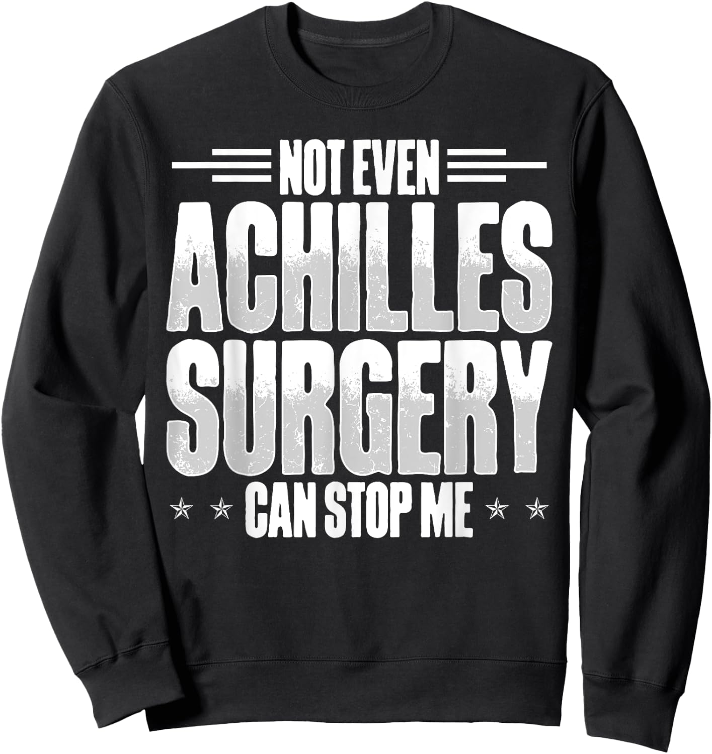 Achilles Tear Surgery Recovery Items Achilles Repair Sweatshirt - Sweatshirt | Black