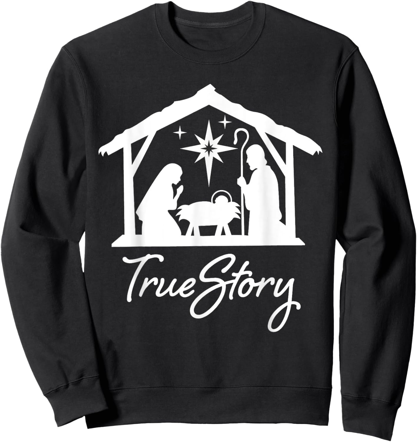 Christian Religious Christmas Nativity Scene True Story Sweatshirt - Sweatshirt | Black