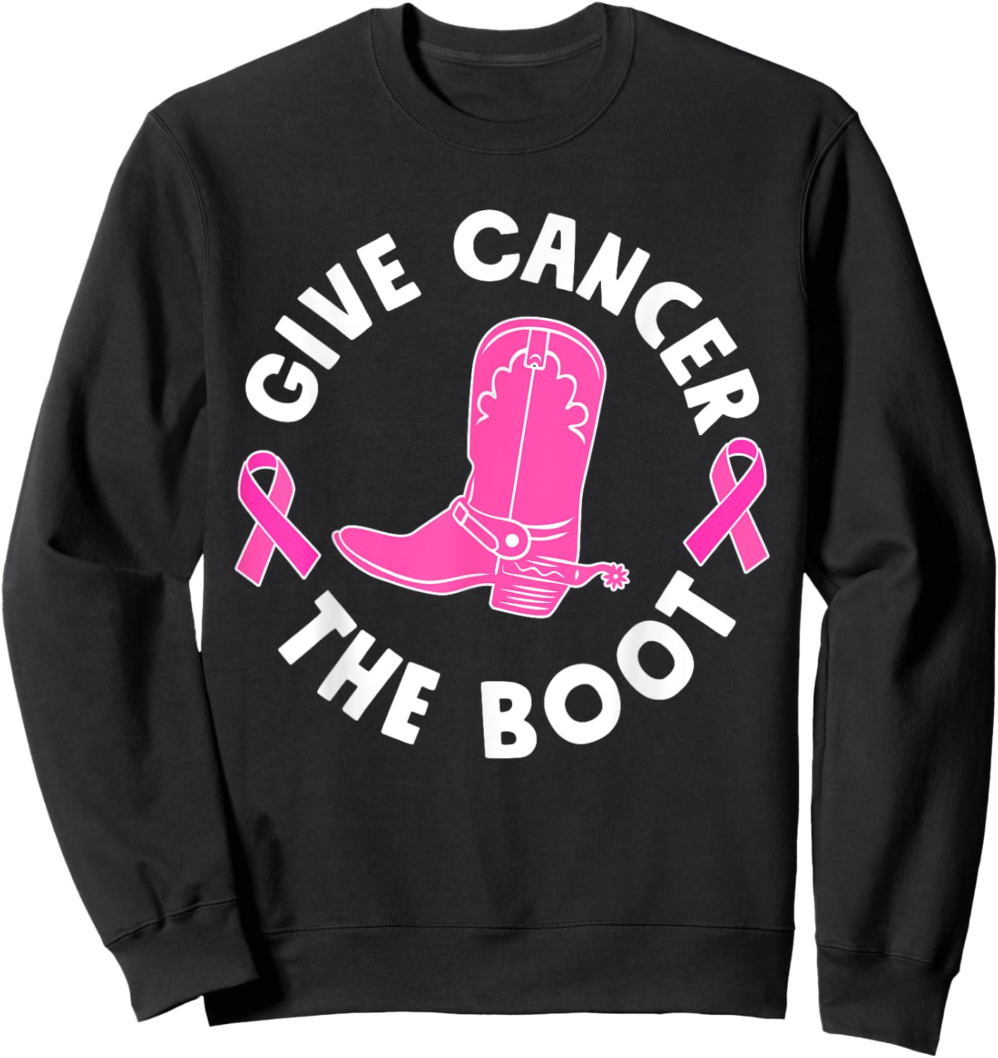 Give Cancer The Boot Westers Cowgirl Boots Breast Cancer Sweatshirt - Sweatshirt | Black