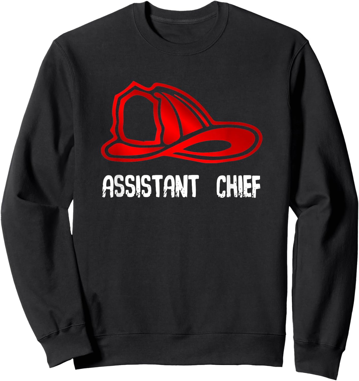 Assistant Chief Firefighter Gift Shirt - Fire Company Sweatshirt - Sweatshirt | Black