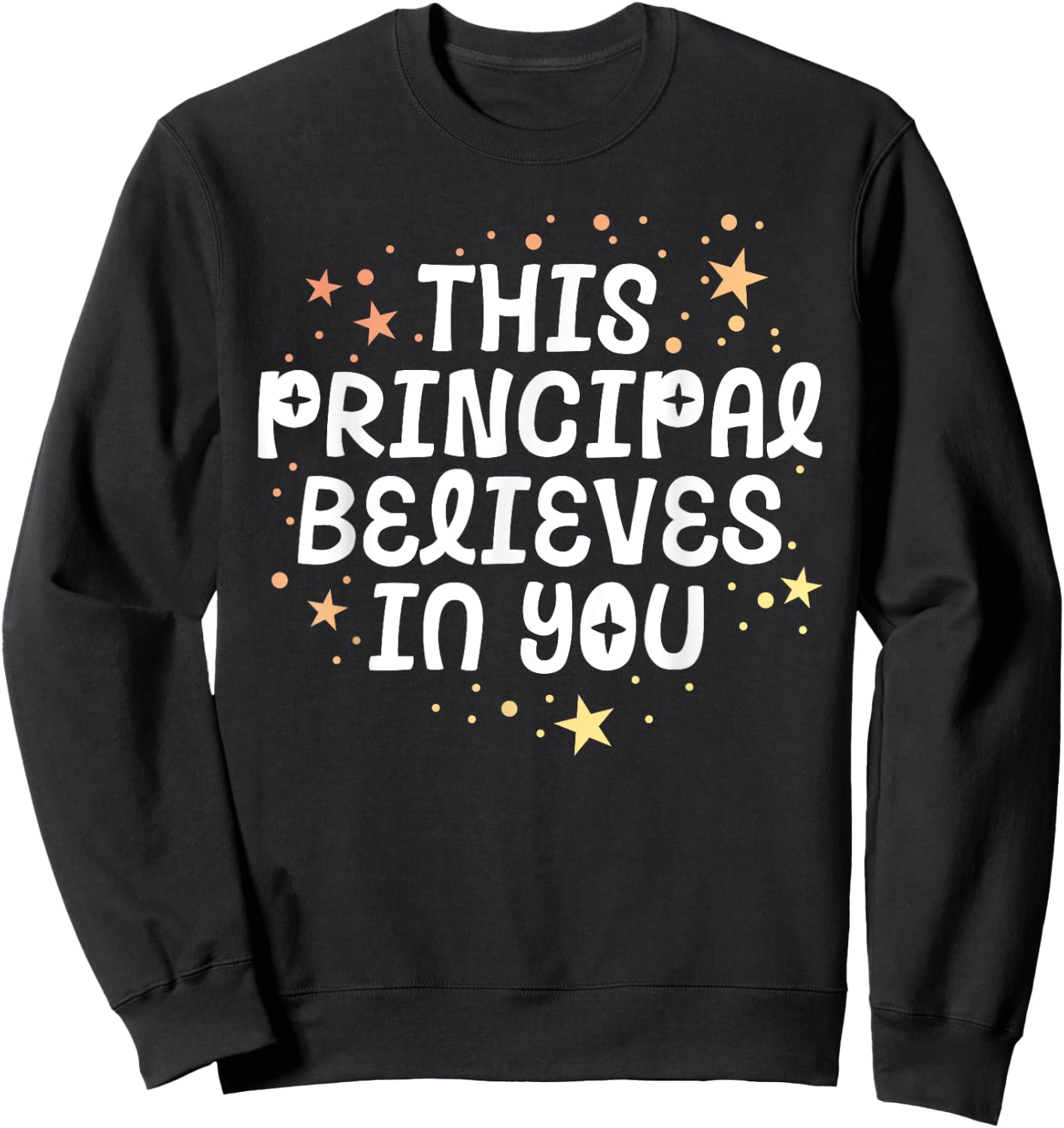 This Principal Believes In You Kindness Growth Mindset Child Sweatshirt - Sweatshirt | Black