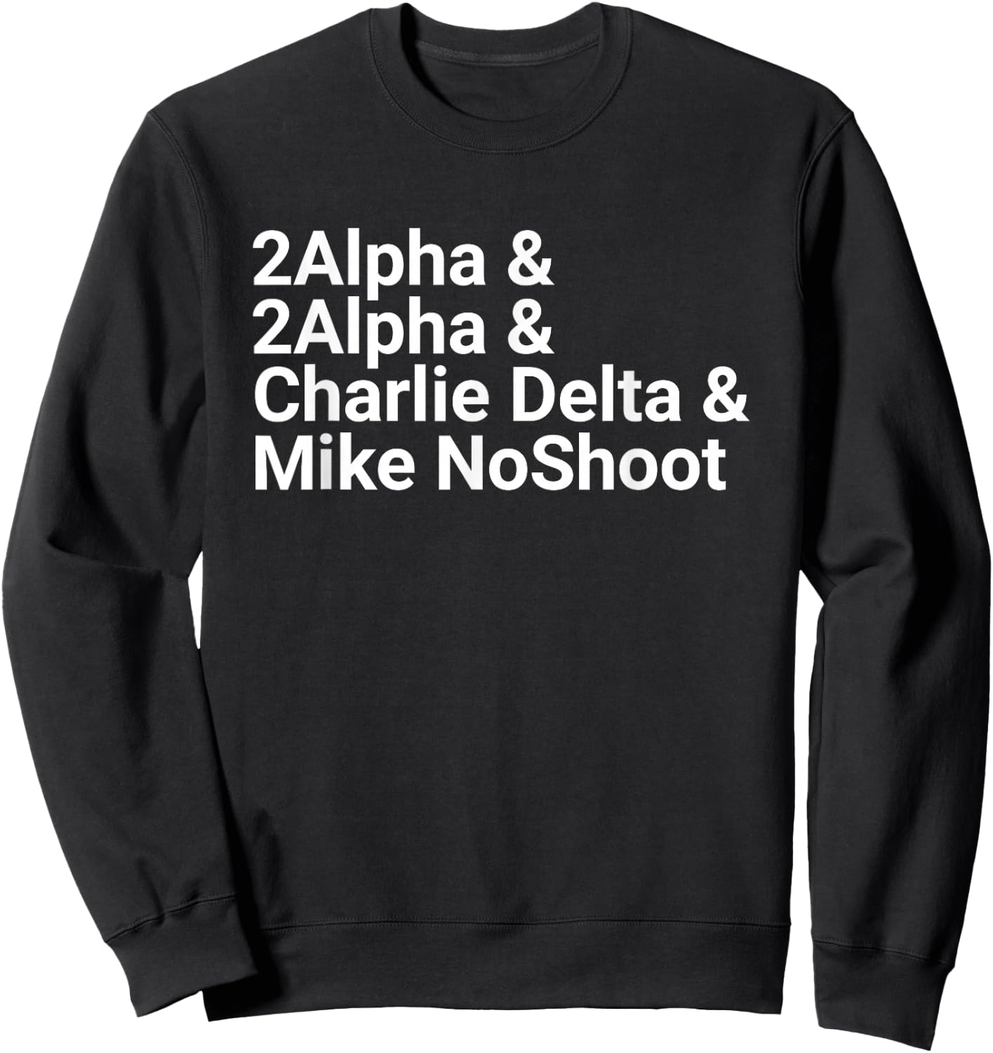 2Alpha & 2Alpha & Charlie Delta & Mike NoShoot Scoring Sweatshirt - Sweatshirt | Black