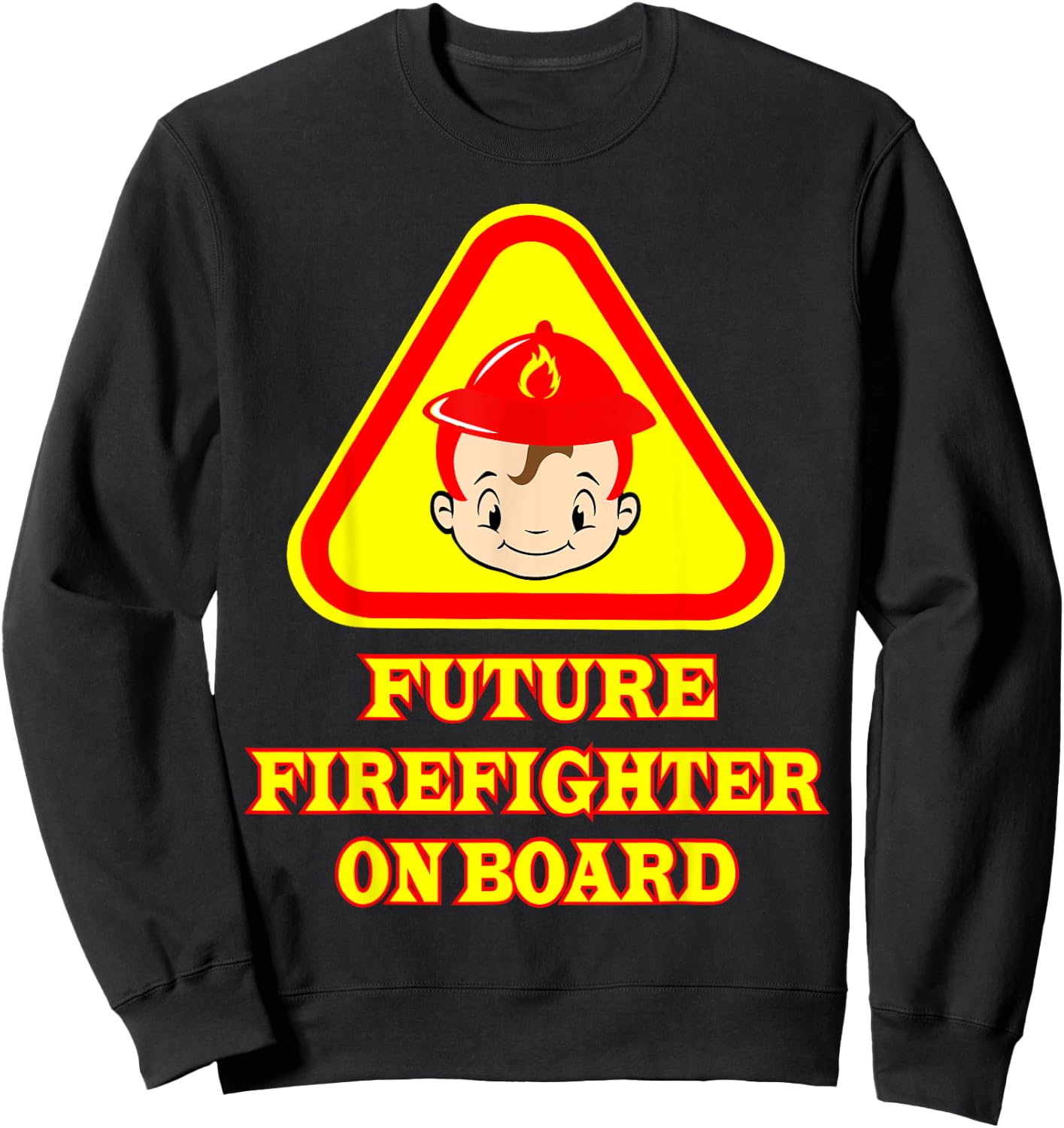 Future Firefighter On Board Pregnancy Announcement Fireman Sweatshirt - Sweatshirt | Black