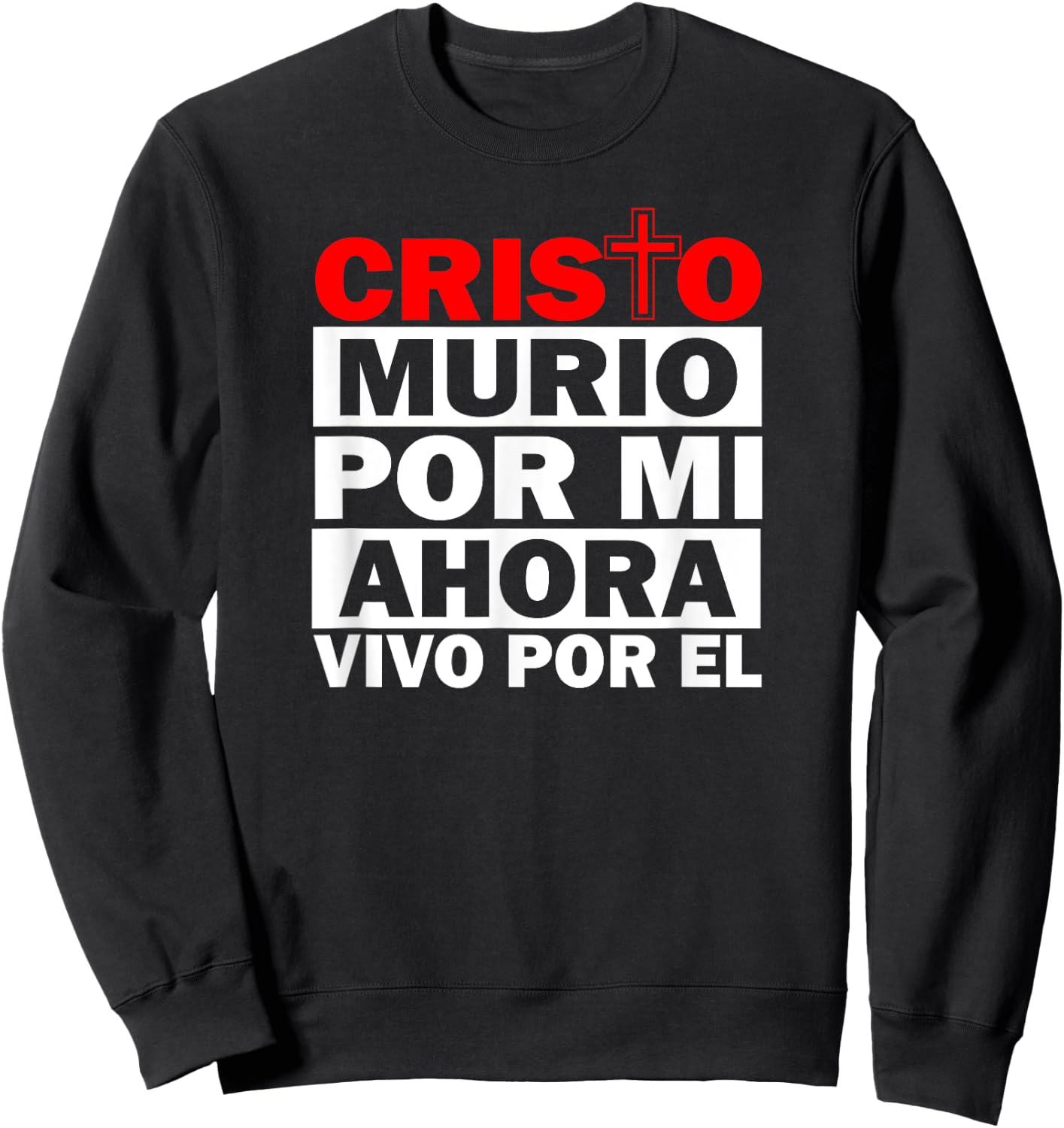 Cristo Murio Por Mi Camisas Cristianas Spanish Christian Sweatshirt - Sweatshirt | Black