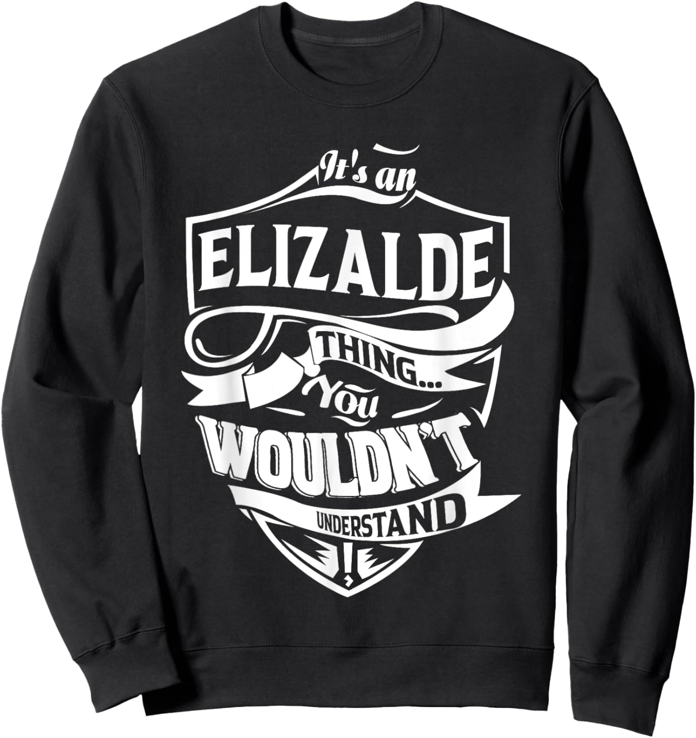 It's an ELIZALDE Thing You Wouldn't Understand Gifts Sweatshirt - Sweatshirt | Black