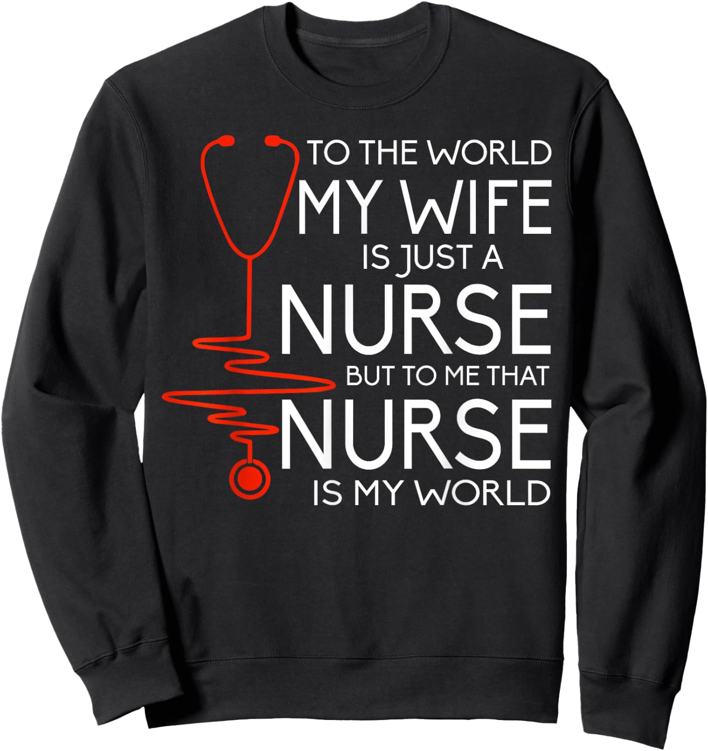 My Wife Is A Nurse T Shirt, Proud Nurse's Husband T Shirt Sweatshirt - Sweatshirt | Black