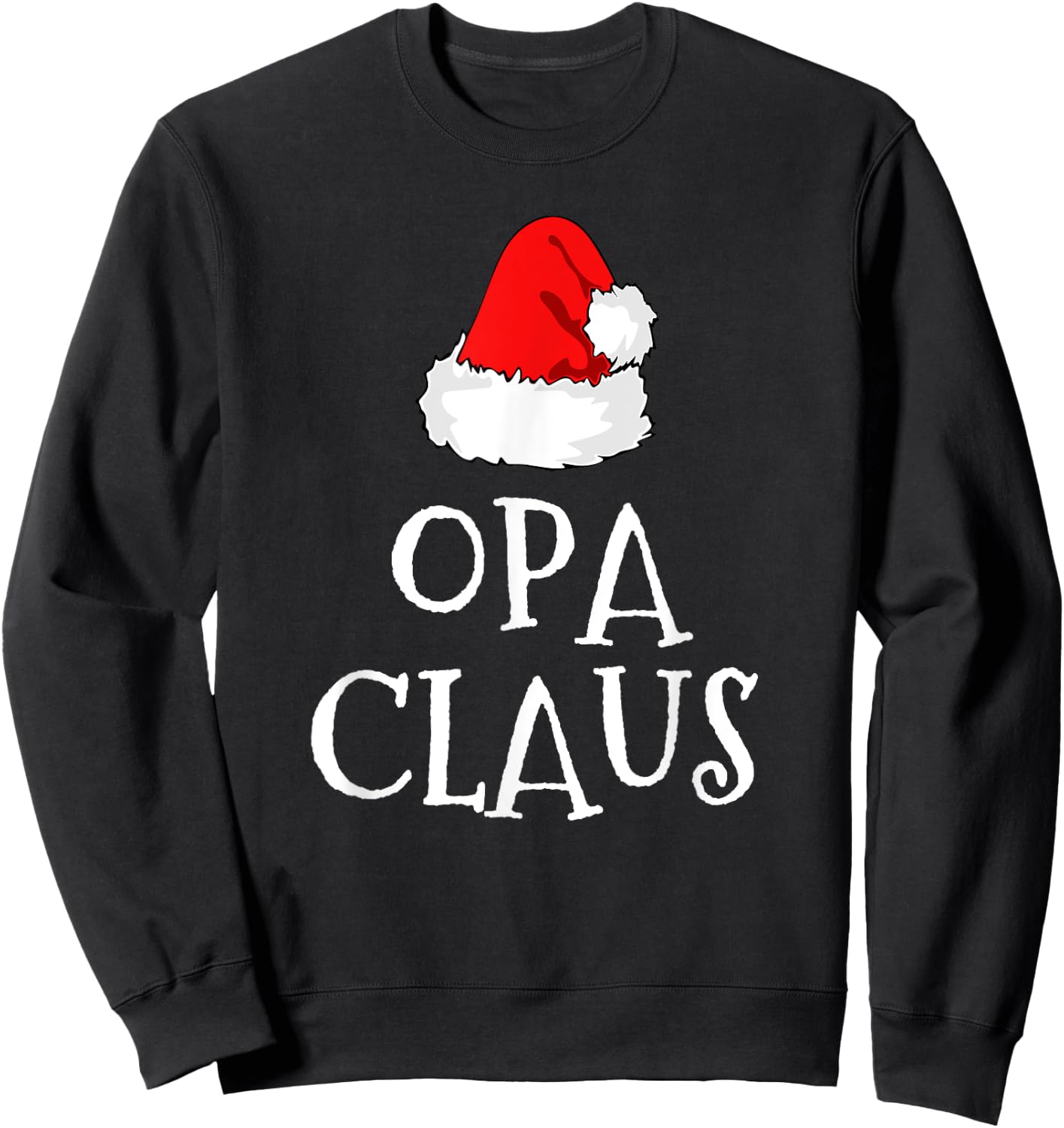 Opa Claus Christmas Santa's Pajama Family Matching Sweatshirt - Sweatshirt | Black