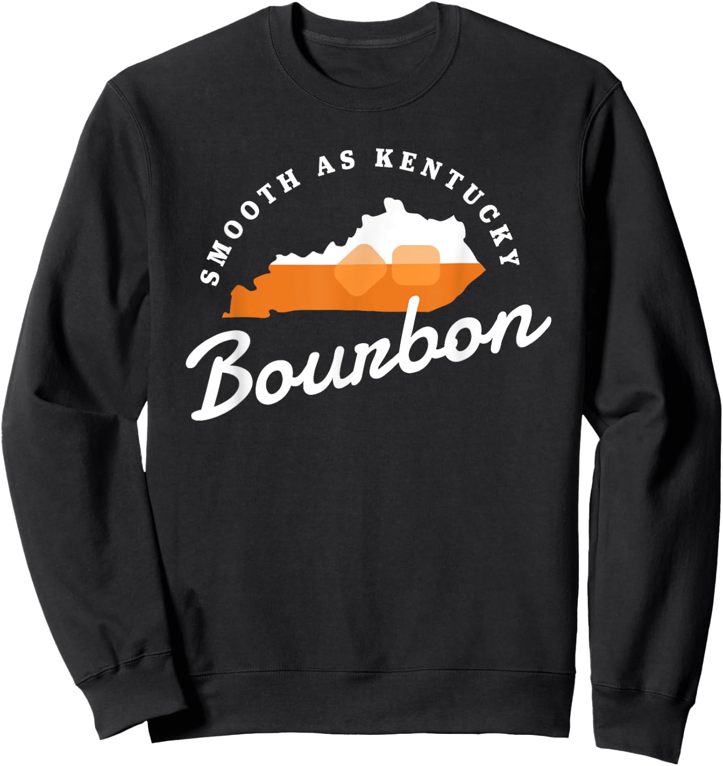 Funny Bourbon Drinker Smooth As Kentucky Bourbon Whiskey Sweatshirt - Sweatshirt | Black