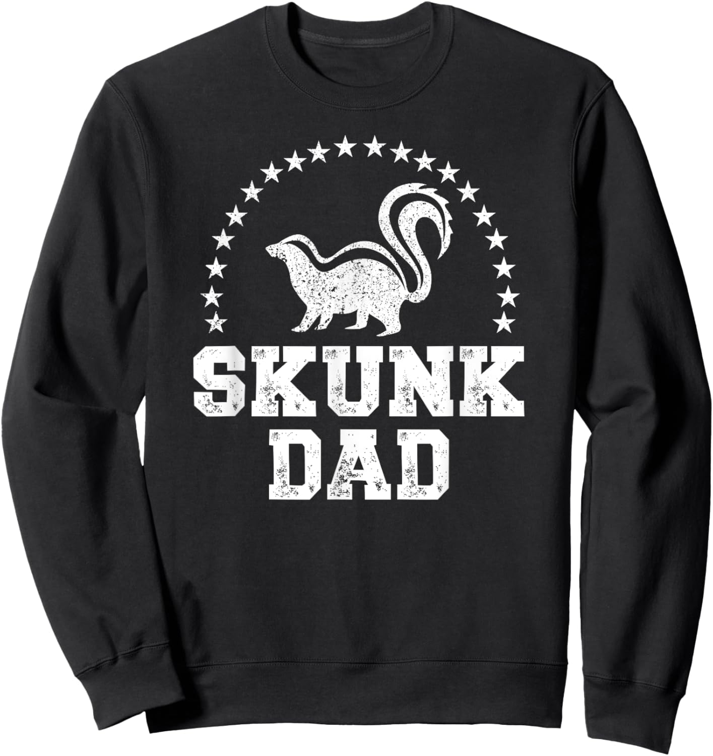 Skunk Dad Skunk Lover Skunk Boy Skunks Sweatshirt - Sweatshirt | Black