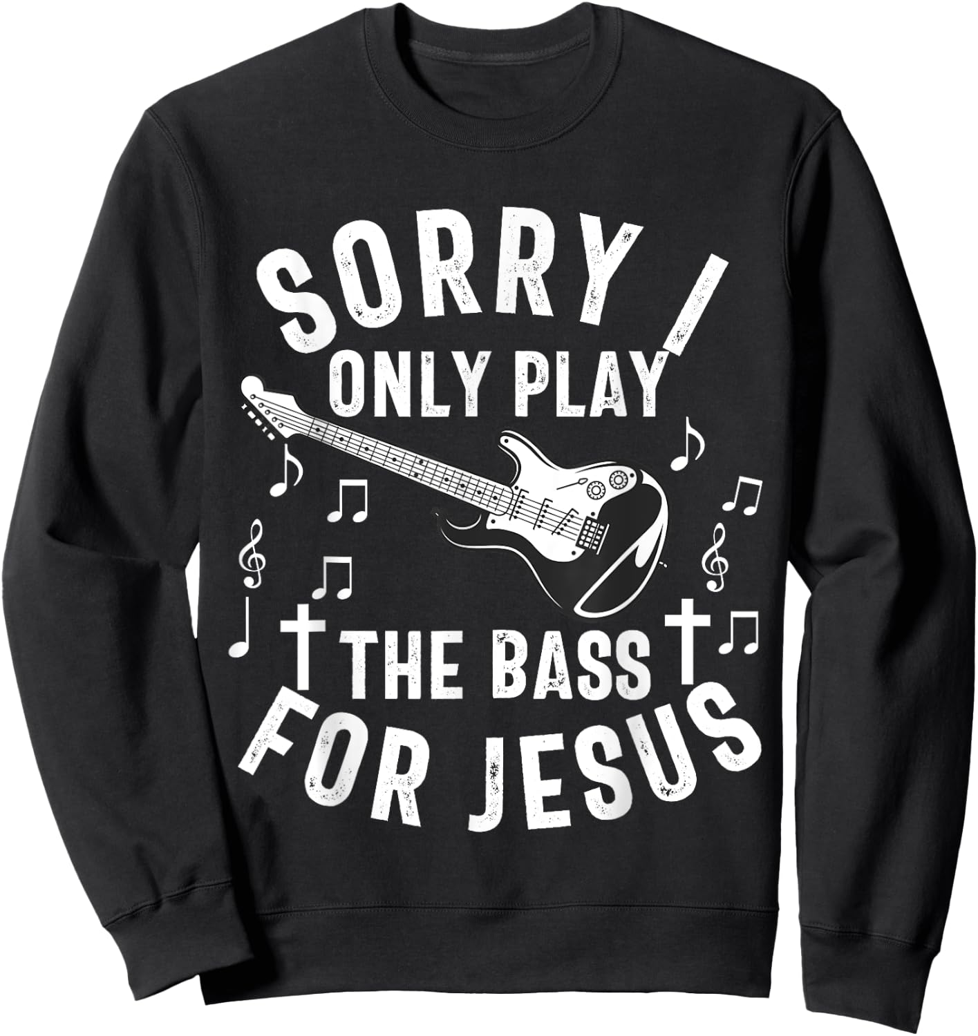 Christian Bass Guitar Player Worship Jesus Bassist Music Sweatshirt - Sweatshirt | Black