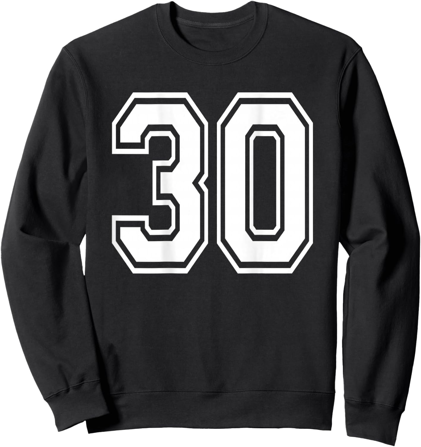 Number 30 Sports Player Number BACK Of Shirt Only Sweatshirt - Sweatshirt | Black