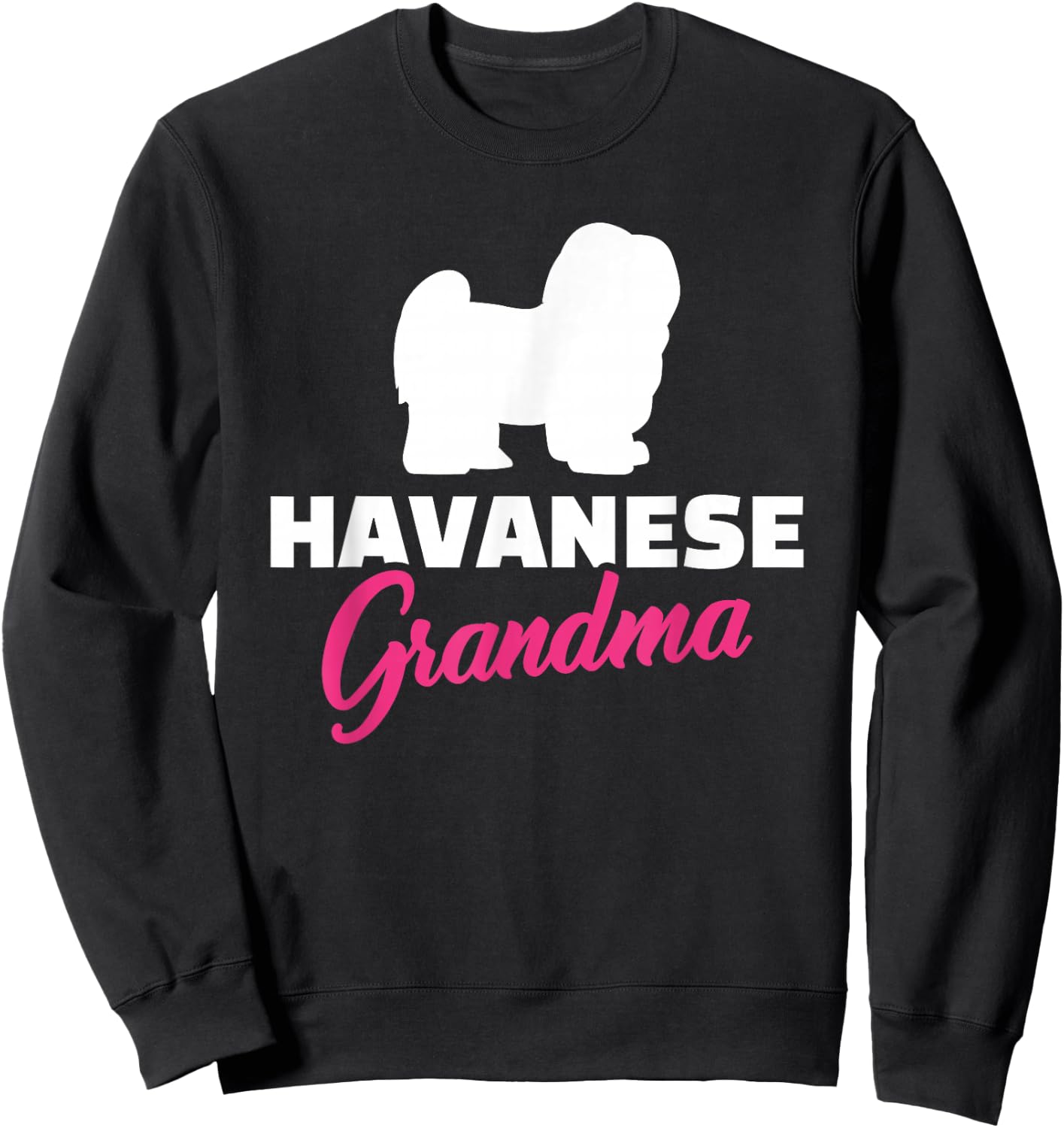 Havanese Grandma Sweatshirt - Sweatshirt | Black
