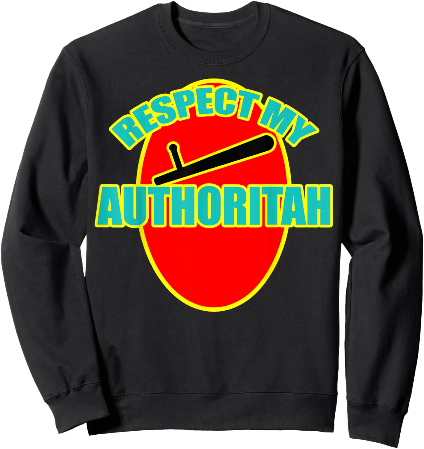 Respect My Authority (Authoritah) Graphic Kid Design Sweatshirt - Sweatshirt | Black