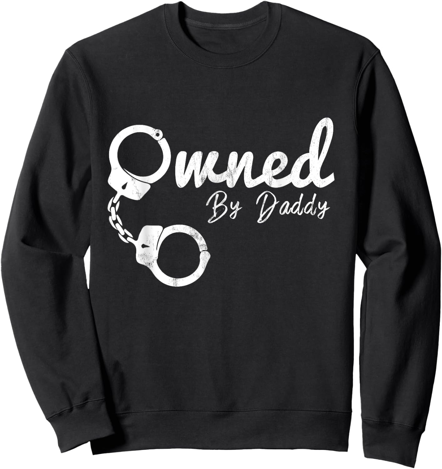Owned by Papa BDSM DDLG Devot dominate Sweatshirt - Sweatshirt | Black
