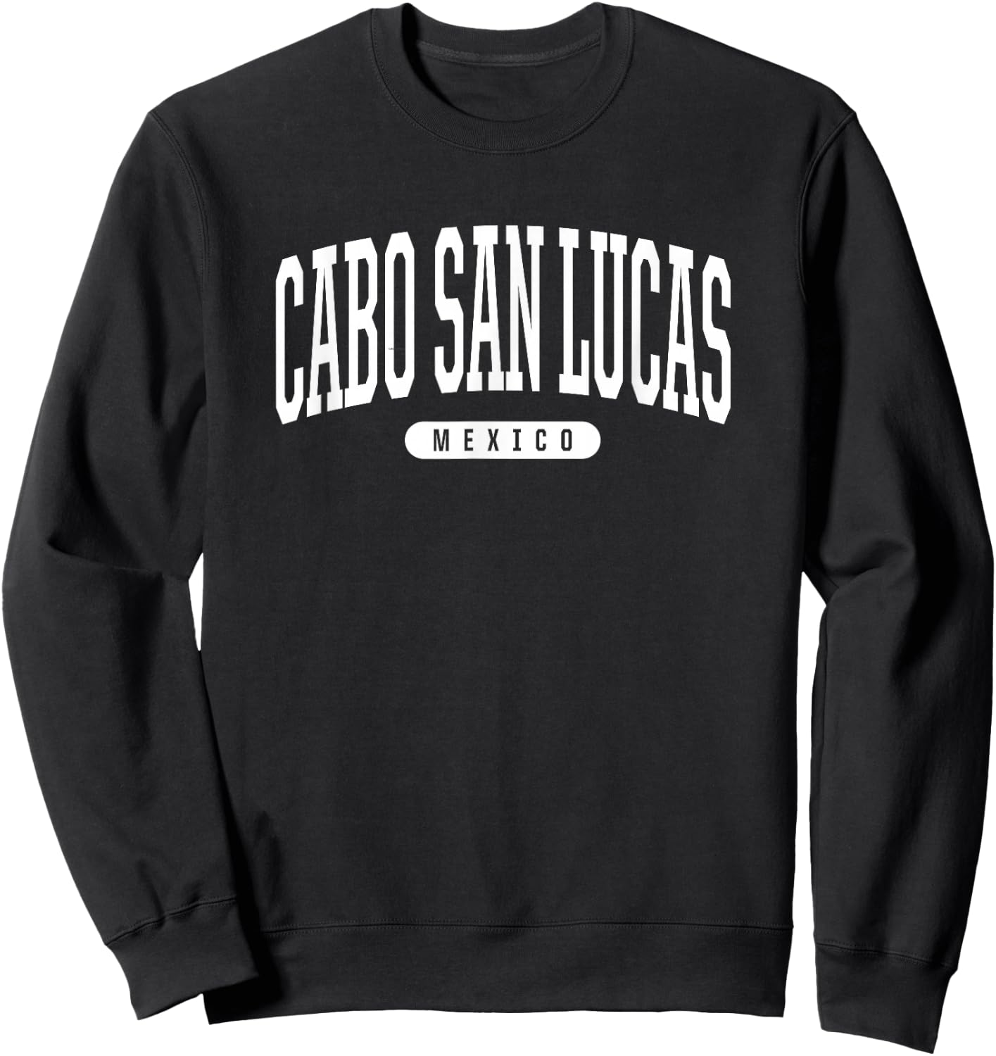College Style Cabo San Lucas Mexico Souvenir Gift Sweatshirt - Sweatshirt | Black