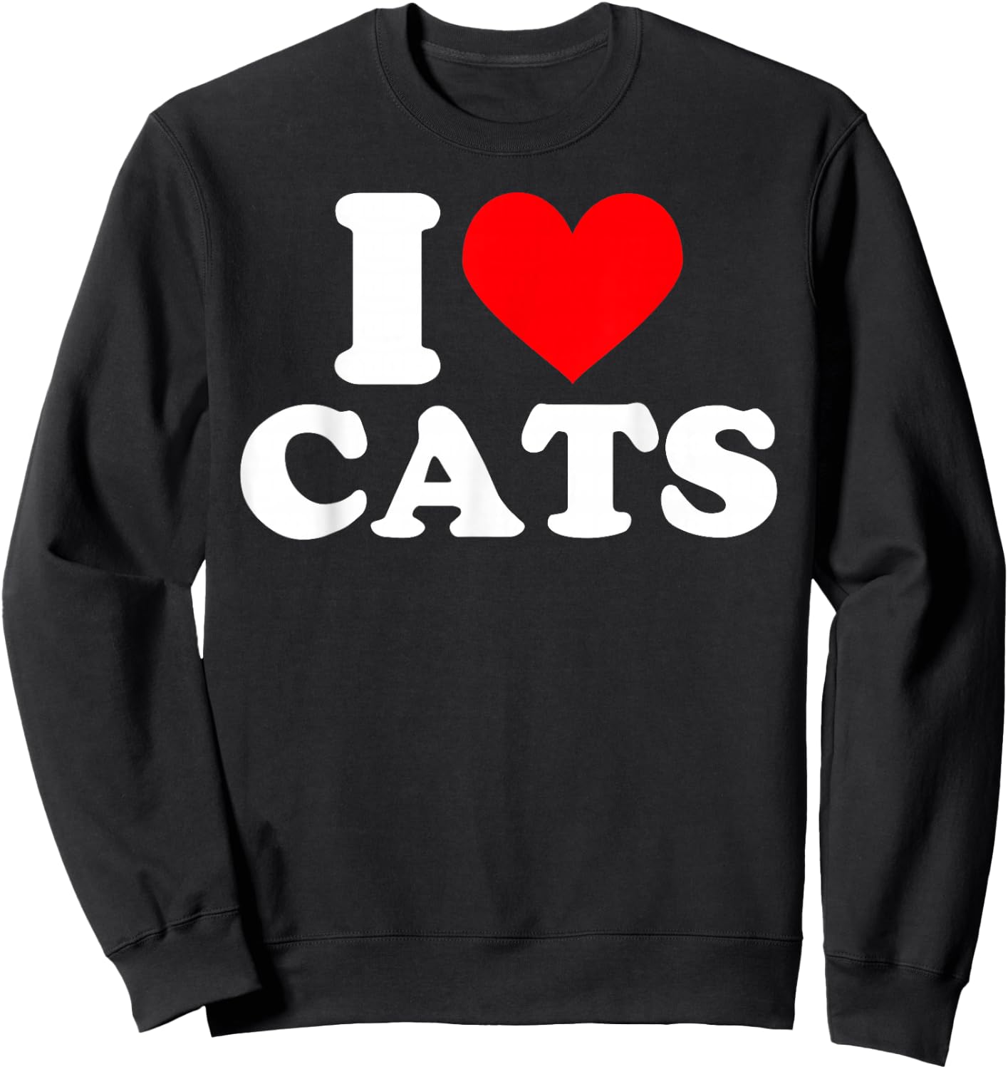I Heart Cats - I Heart Cats I Love Cats Sweatshirt - Sweatshirt | Black