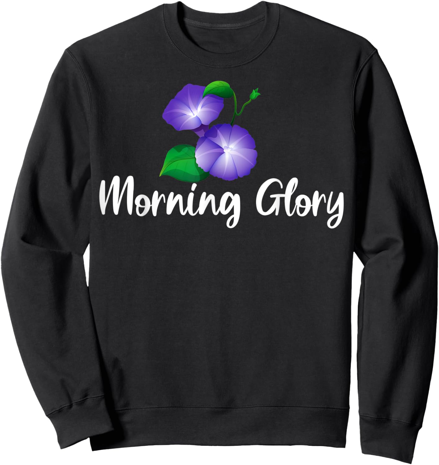Morning Glory Flower Garden, Gardener Gardening Gift Sweatshirt - Sweatshirt | Black