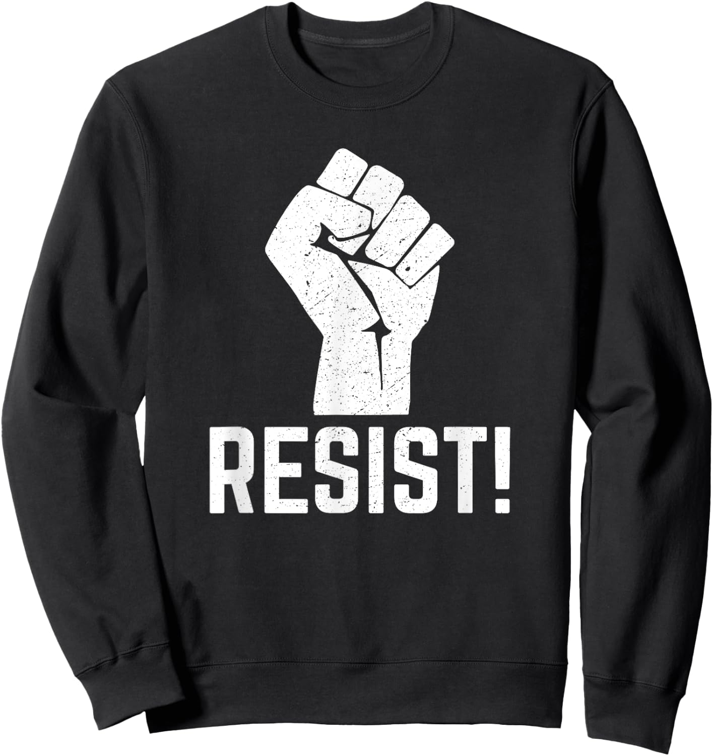 Resist & Resistance Fist Sweatshirt - Sweatshirt | Black