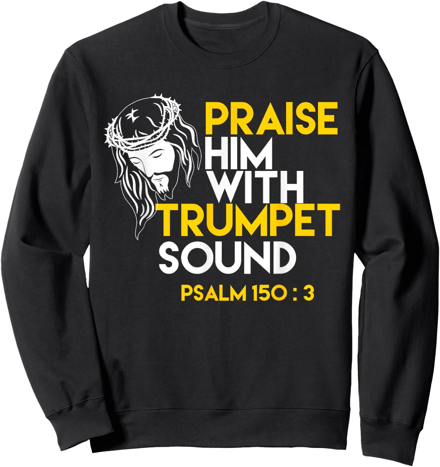Psalm 150:3 Trumpet Bible Verse Sweatshirt - Sweatshirt | Black
