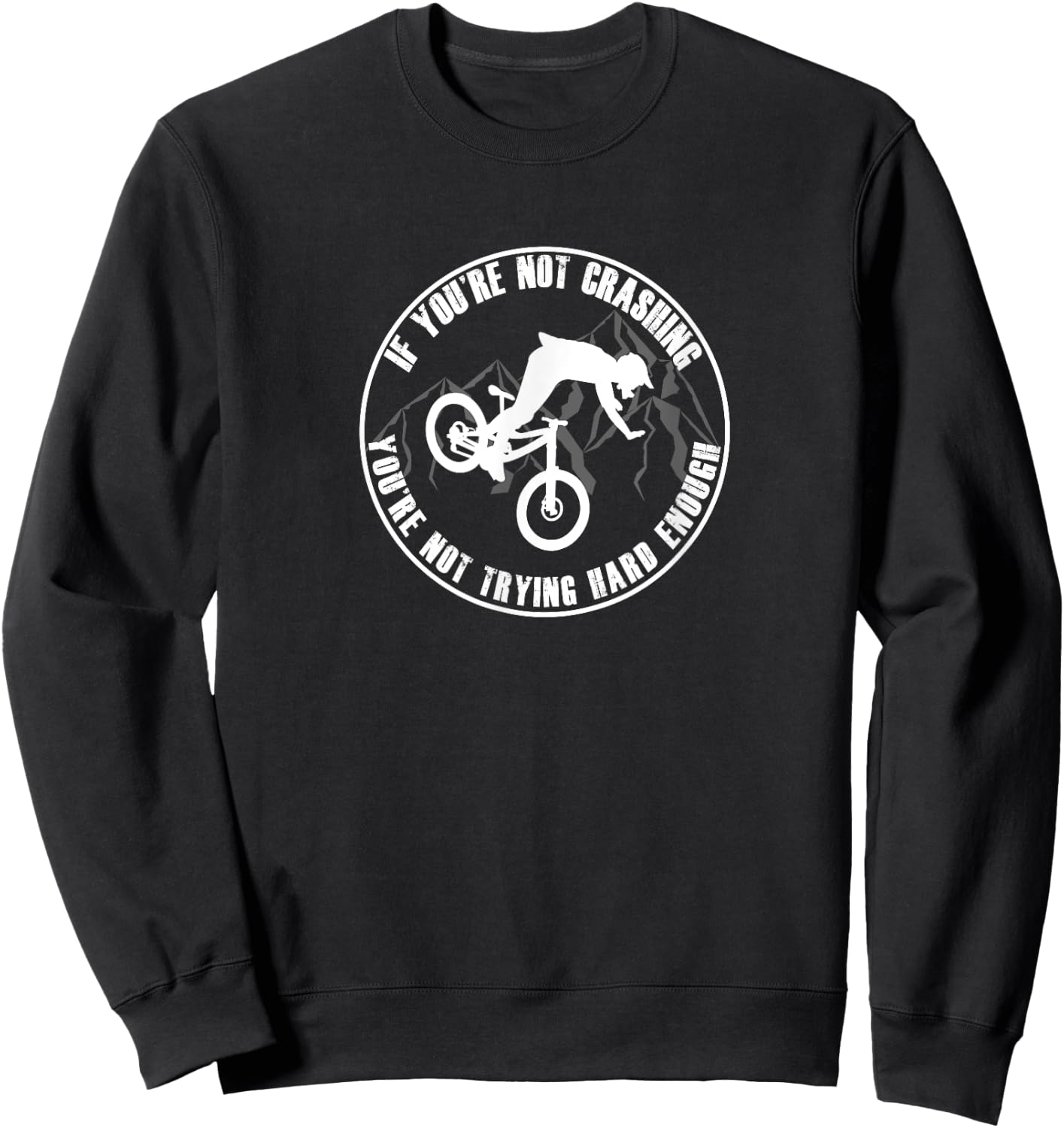 Funny MTB T shirt Mountain Biking Biker Cyclist Gifts Sweatshirt - Sweatshirt | Black