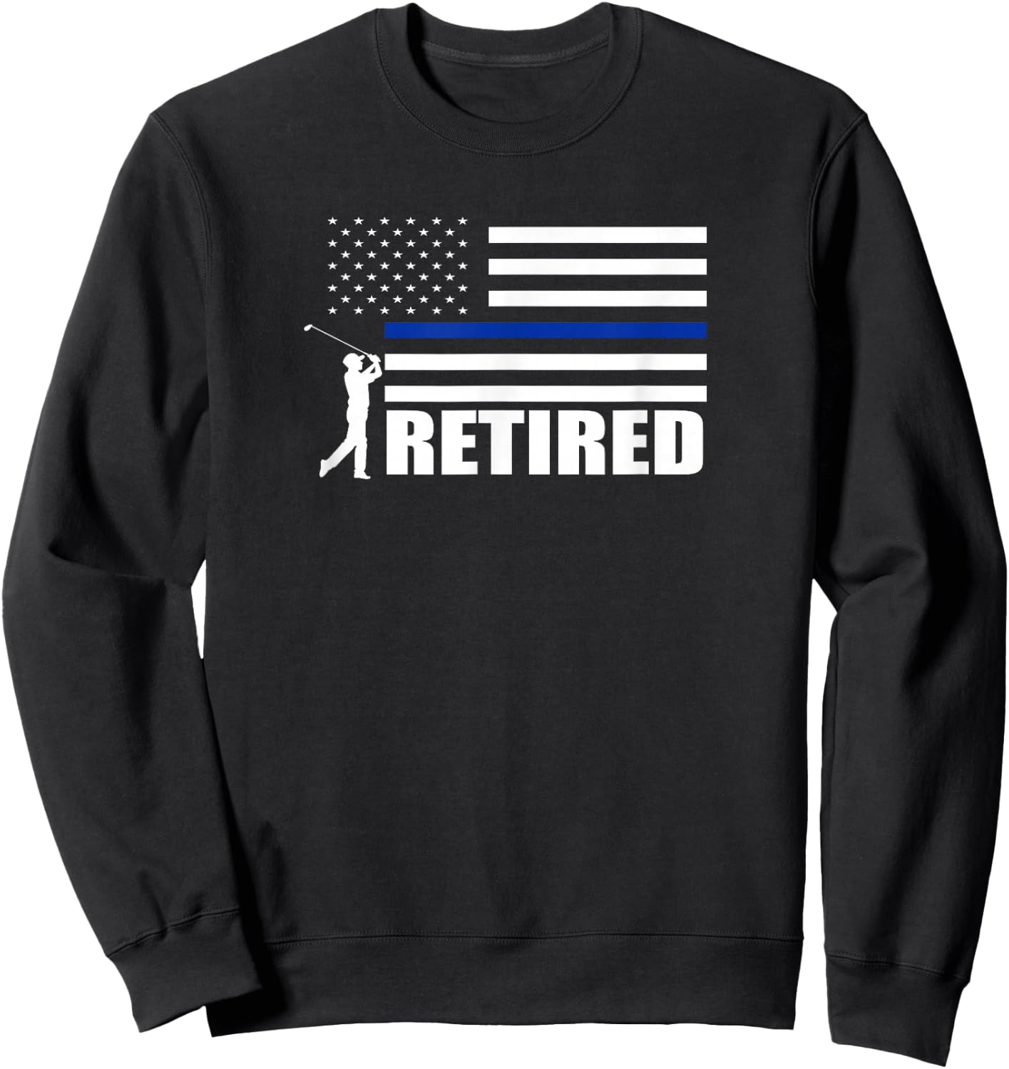 Thin Blue Line Retired Police Officer Cop Golf Lover Shirt Sweatshirt - Sweatshirt | Black