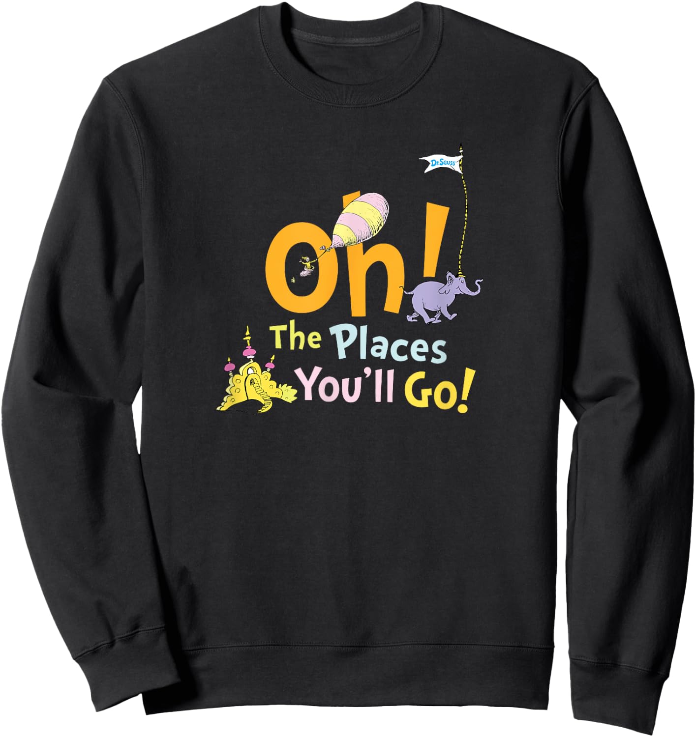 Dr. Seuss Oh The Places You'll Go Sweatshirt - Sweatshirt | Black