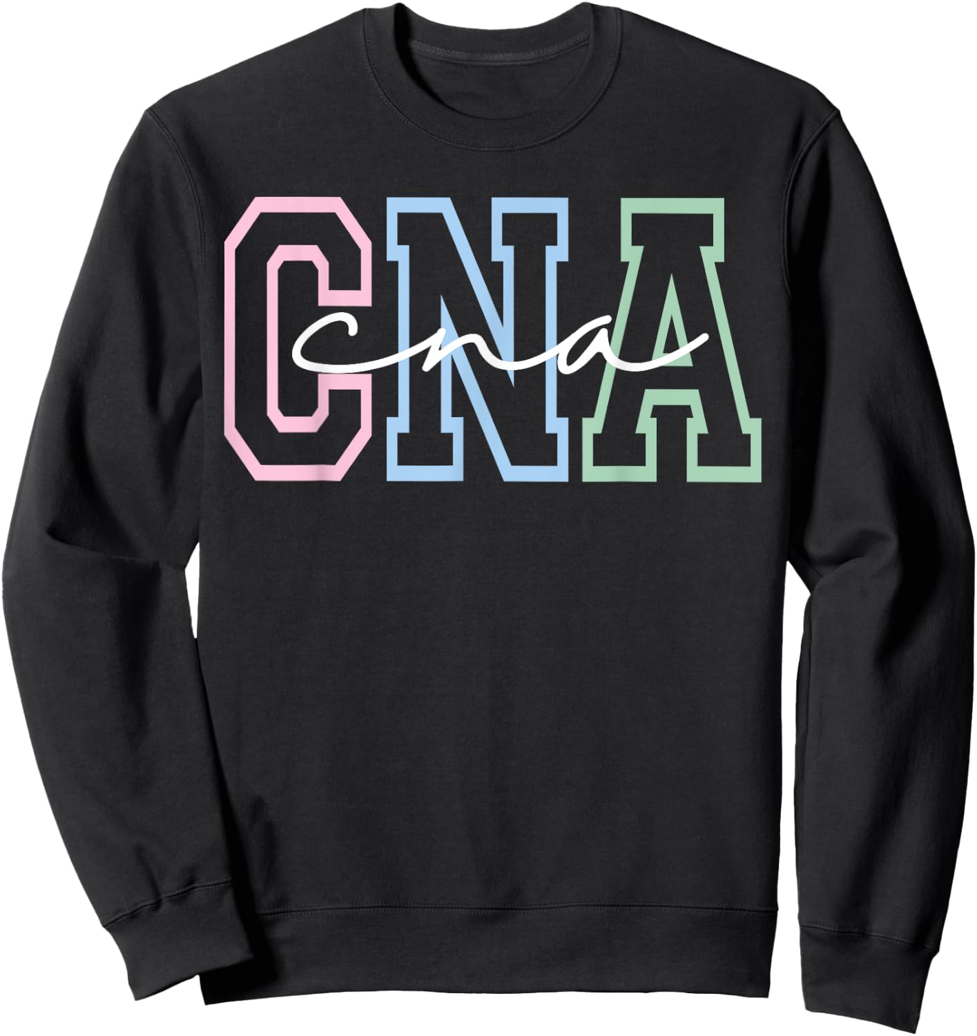 Women CNA Shirt for Nursing Assistants Healthcare RN Sweatshirt - Sweatshirt | Black