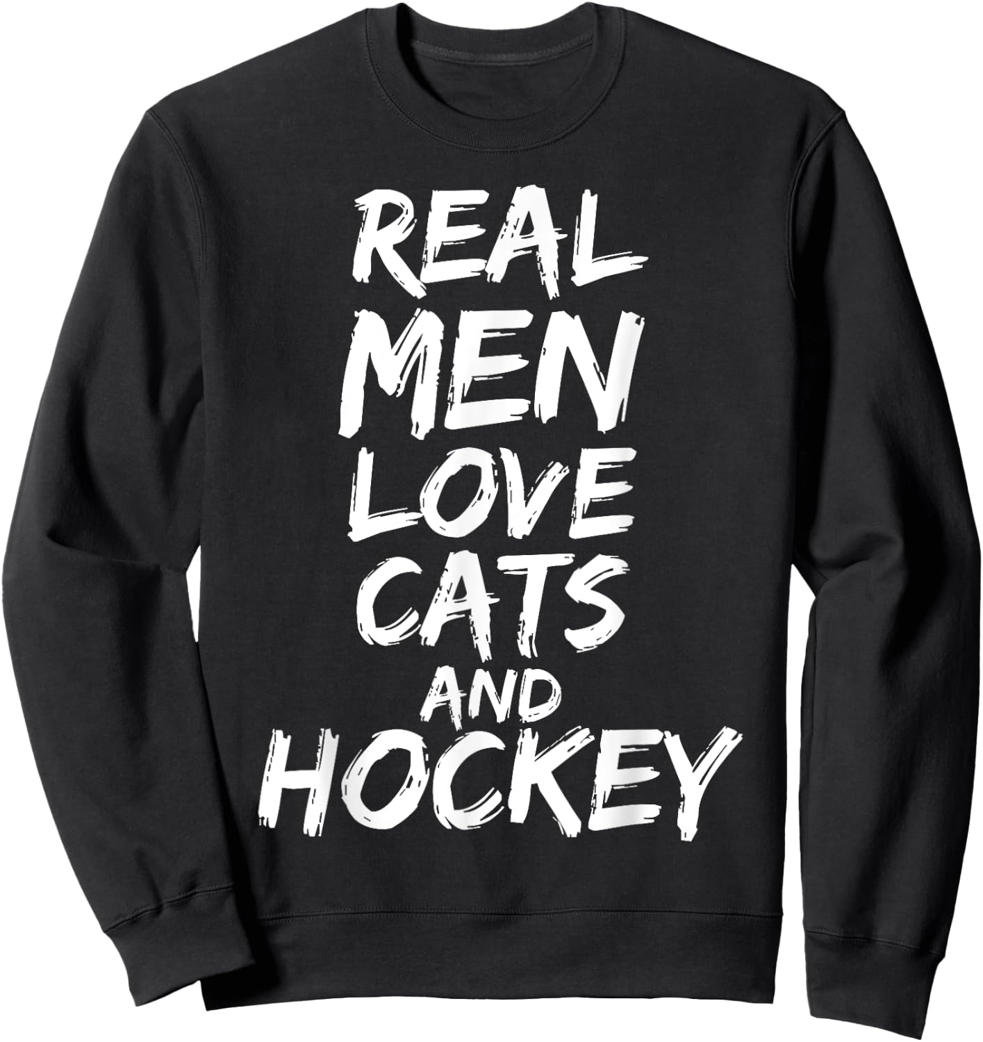 Real Men Love Cats and Hockey Shirt Funny Kitten Lover Shirt Sweatshirt - Sweatshirt | Black