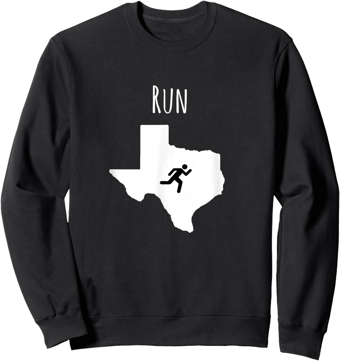 Run Texas Shirt, Runner , Texas Running T Shirt Sweatshirt - Sweatshirt | Black