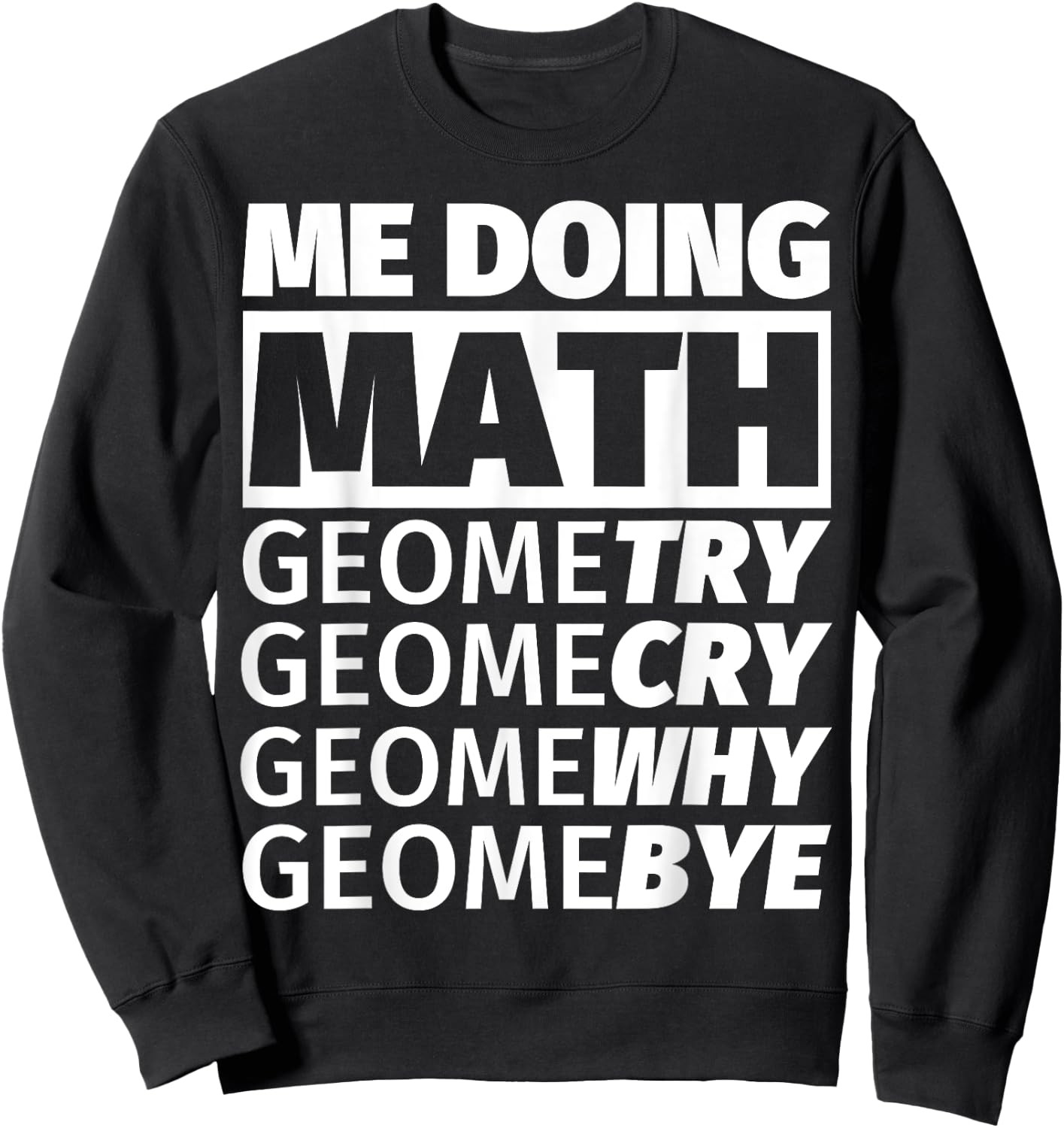 Anti Math I Hate Math School Mathematics Noob Sweatshirt - Sweatshirt | Black