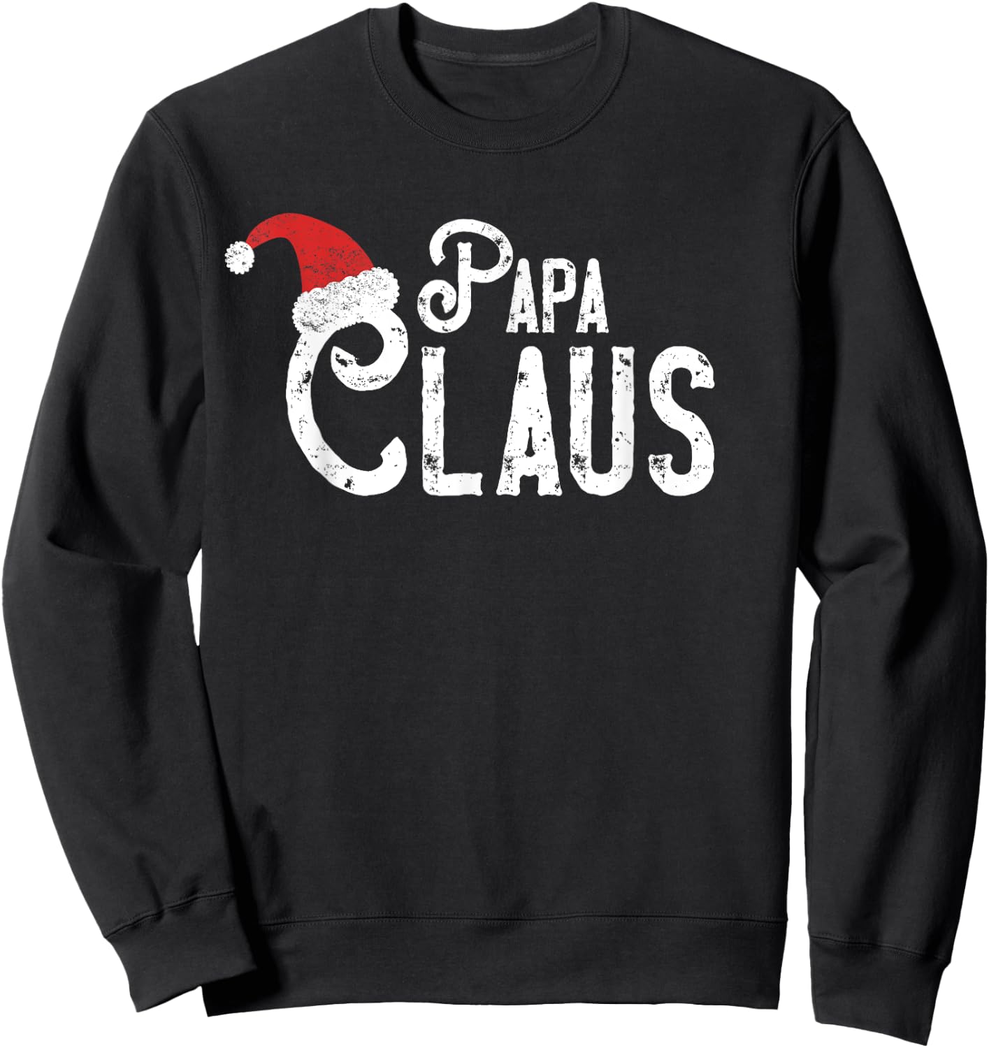Papa Claus - Matching Family Christmas Shirt Sweatshirt - Sweatshirt | Black
