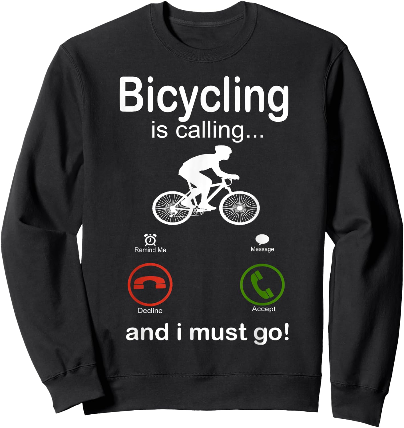 funny bicycling bicyclist gift Bicycle Rider cyclist Sweatshirt - Sweatshirt | Black