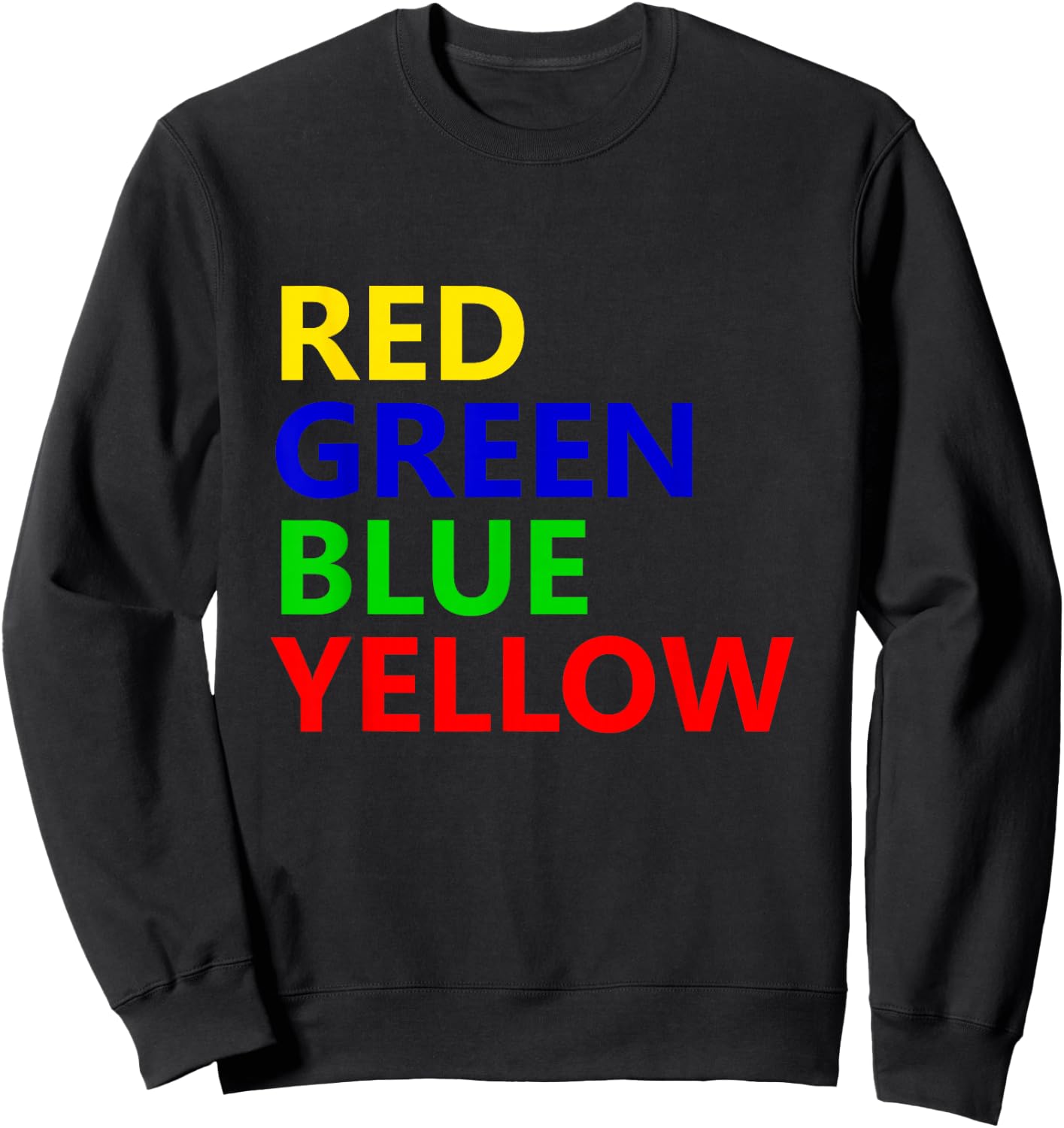 Red Green Blue Yellow Funny Sweatshirt - Sweatshirt | Black
