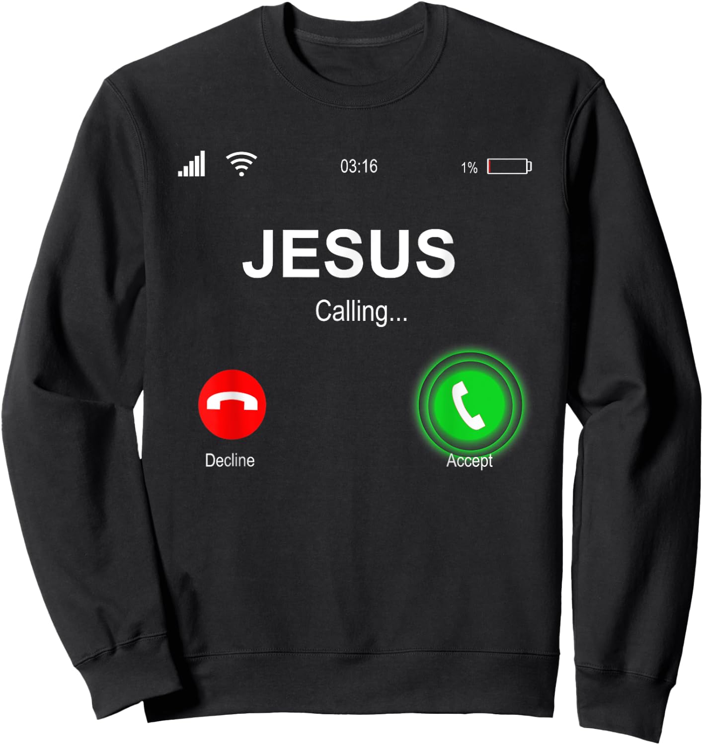 Christian Shirts | JESUS CALLING Funny Accept Decline Jesus Sweatshirt - Sweatshirt | Black