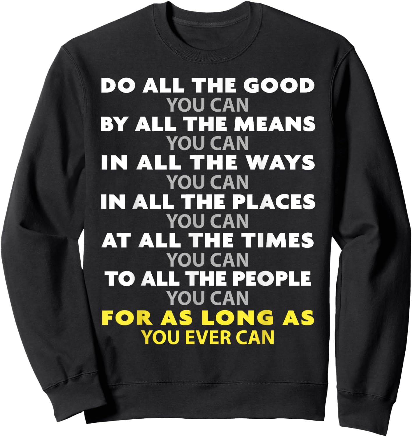 Do All the Good You Can - Choose Kind Precept Sweatshirt - Sweatshirt | Black