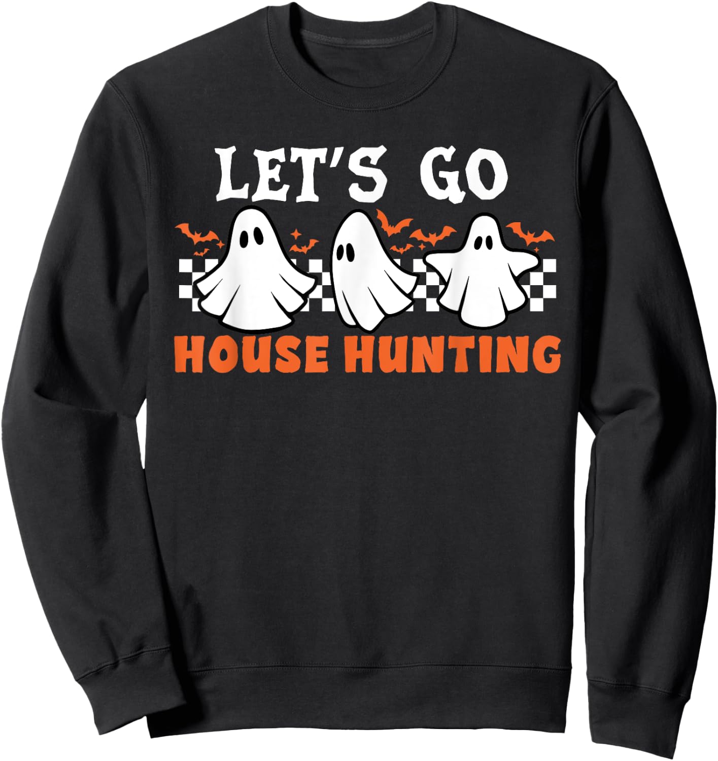 Retro Let's Go House Hunting Ghost Real Estate Halloween Sweatshirt - Sweatshirt | Black